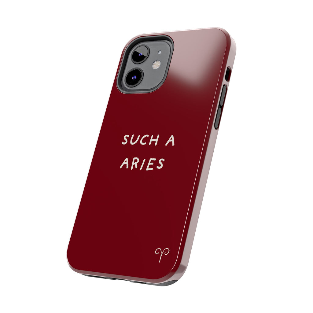 "Such A Aries" Tough Phone Case — Burgundy