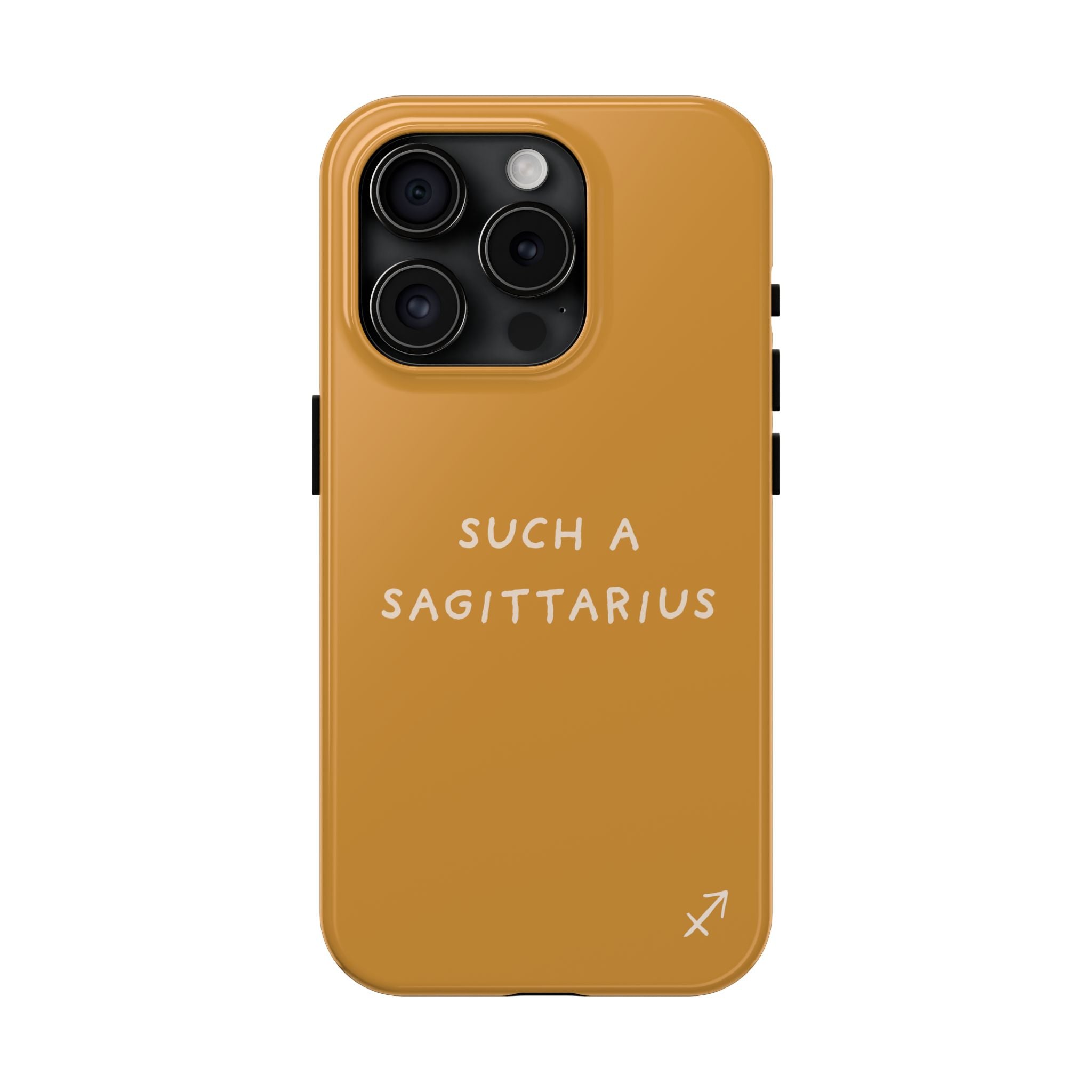 "Such a Sagittarius" Tough Phone Case — Amber