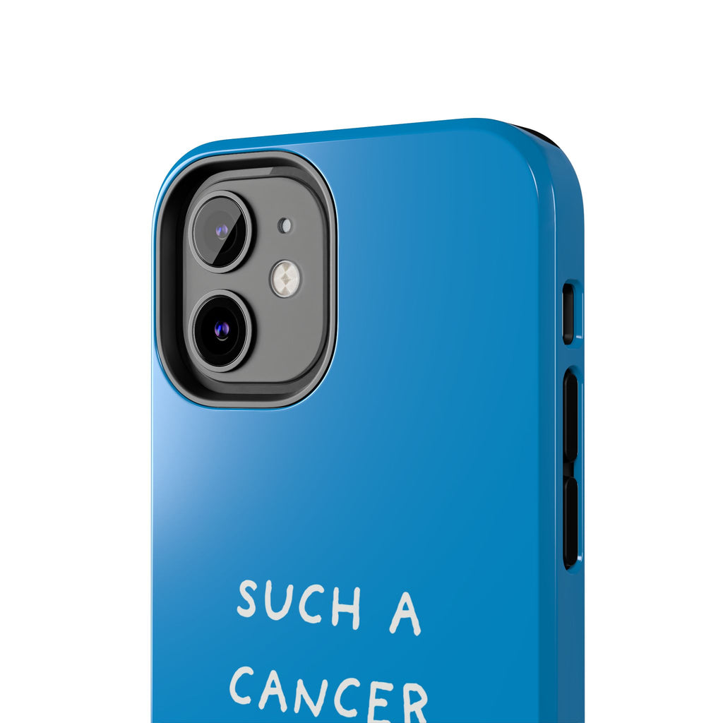 'Such a Cancer" Zodiac Phone Case - Turquoise