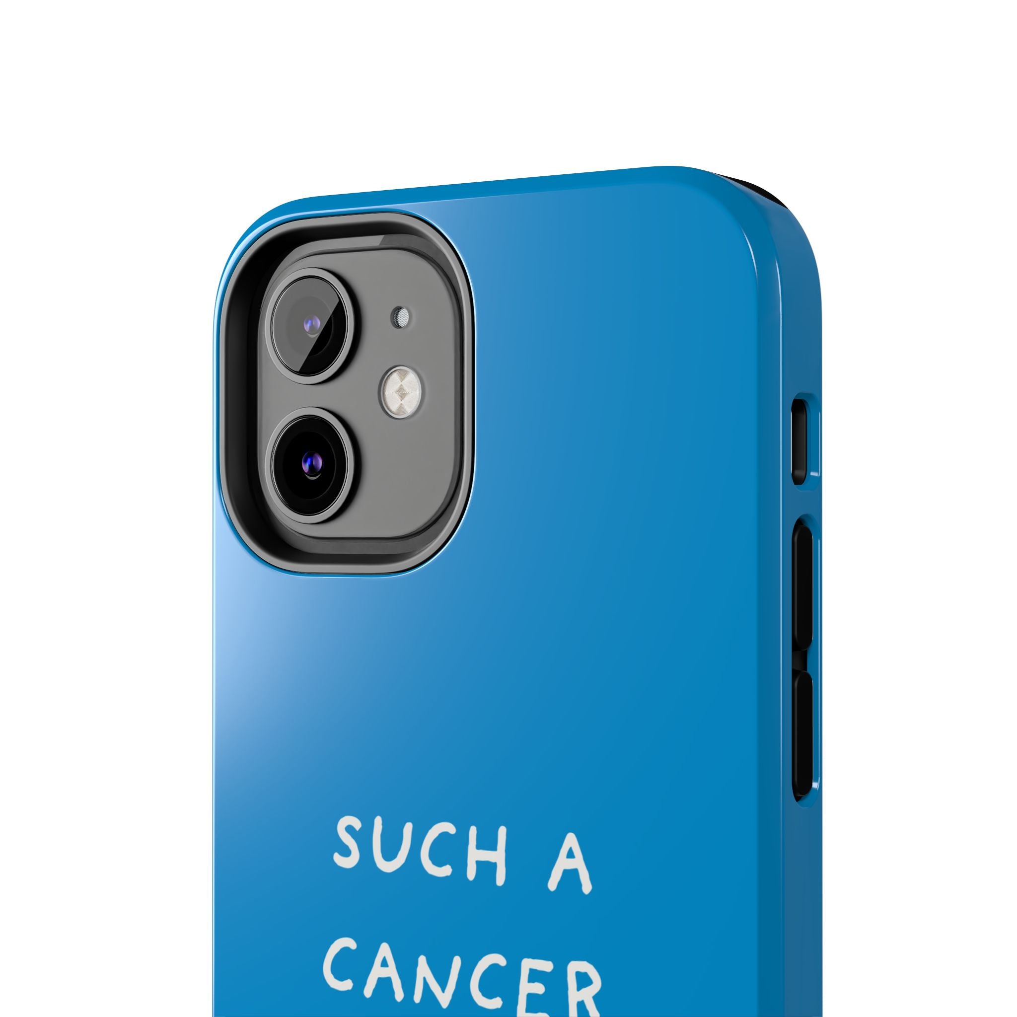 'Such a Cancer" Zodiac Phone Case - Turquoise
