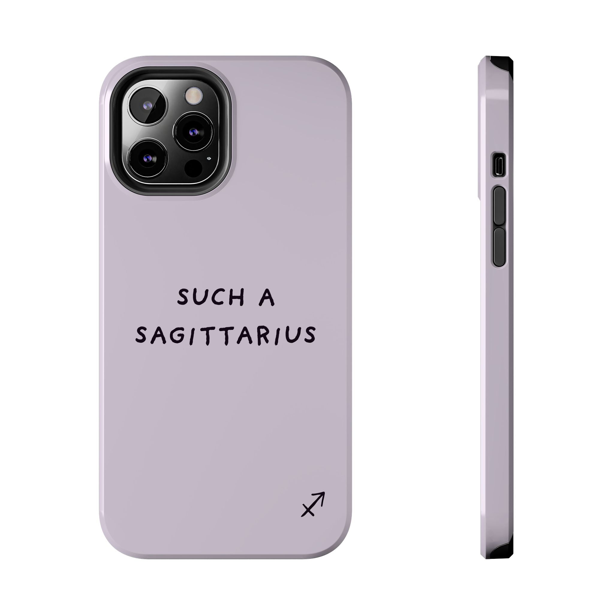 “Such a Sagittarius” Tough Phone Case - Lilac
