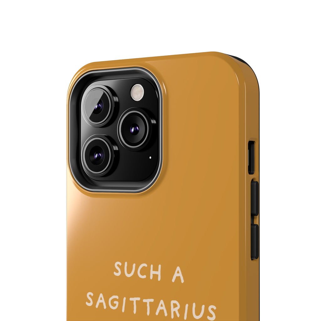 "Such a Sagittarius" Tough Phone Case — Amber