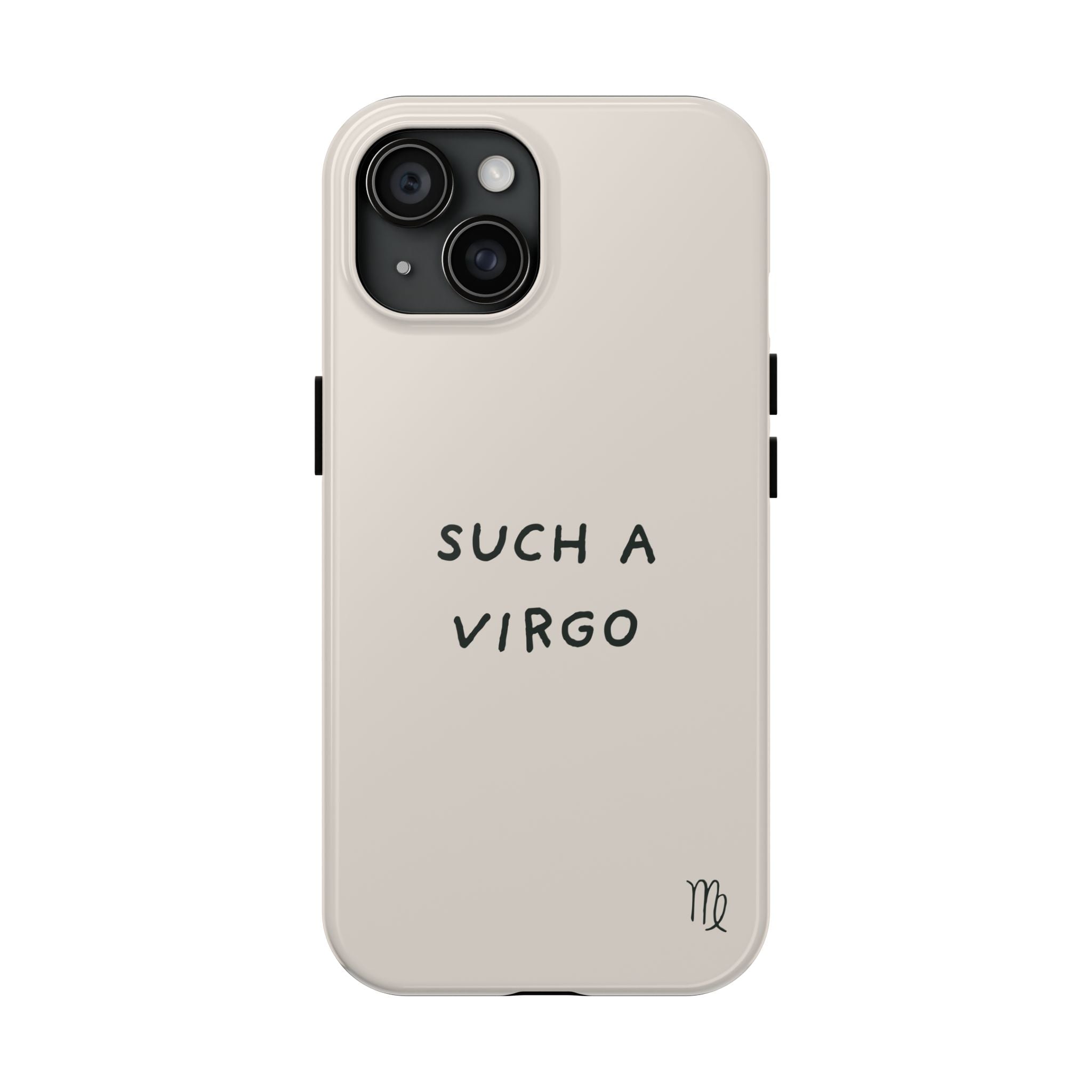 “Such a Virgo” Tough Phone Case — Beige / Forrest