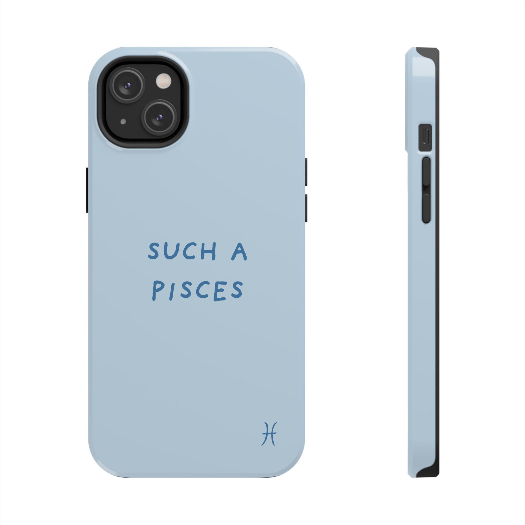"Such a Pisces" Phone Case - Light Blue / Blue