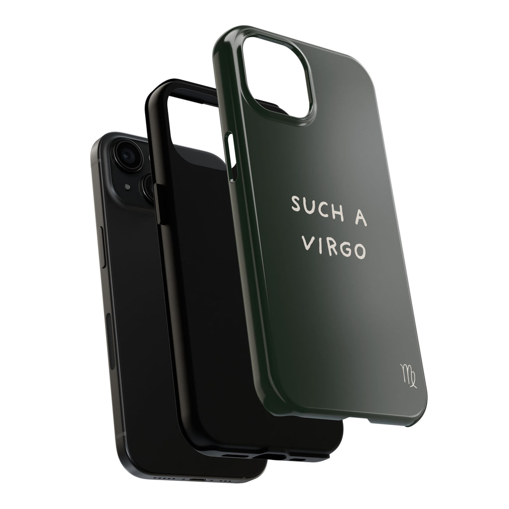 "Such a Virgo" Tough Phone Case — Dark Green