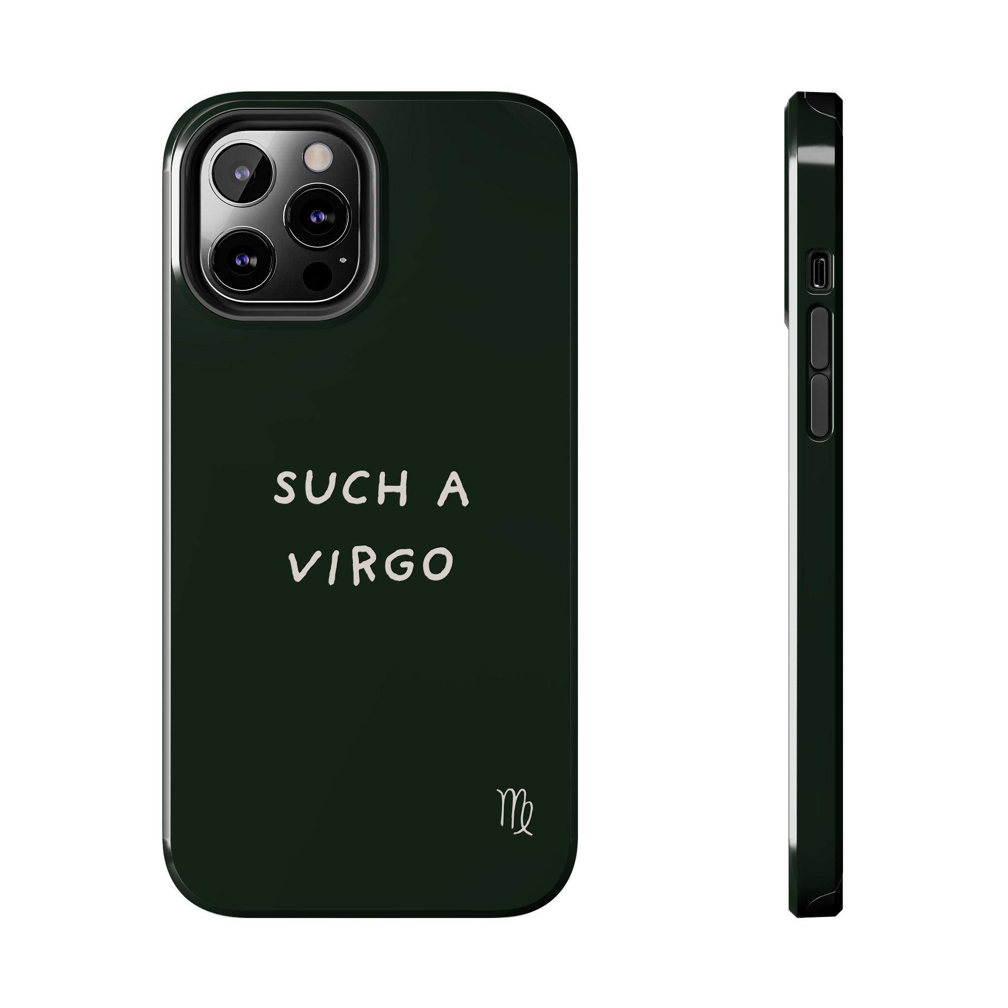 "Such a Virgo" Tough Phone Case — Dark Green