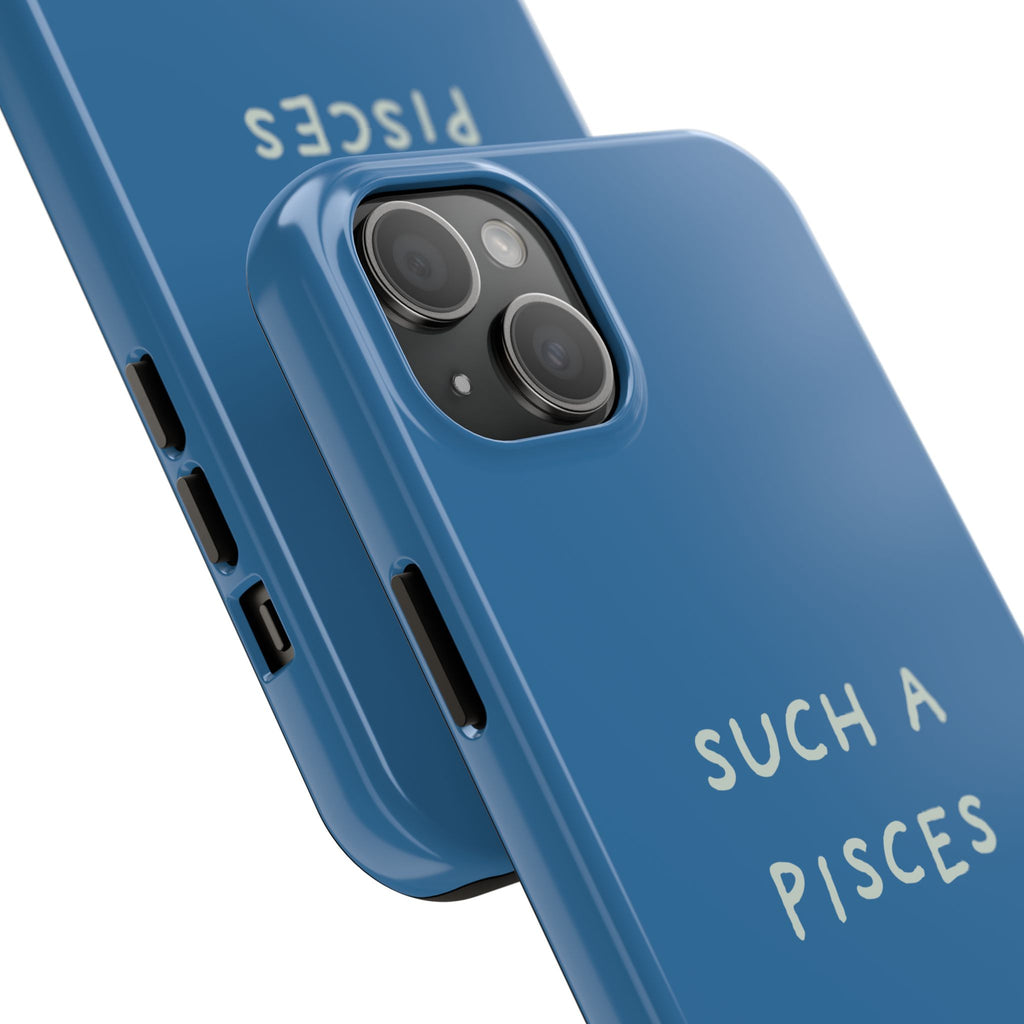 "Such a Pisces" Phone Case - Blue / White