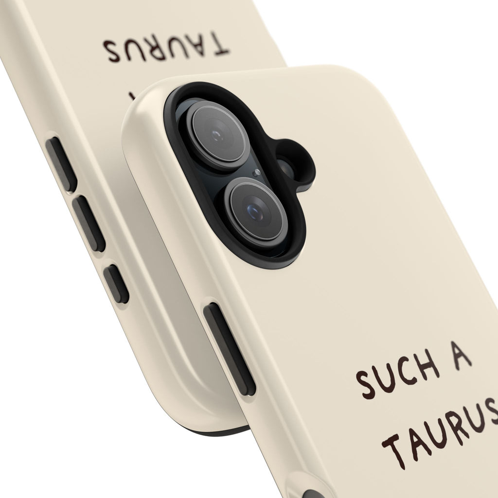 "Such a Taurus" Tough Phone Case - Beige