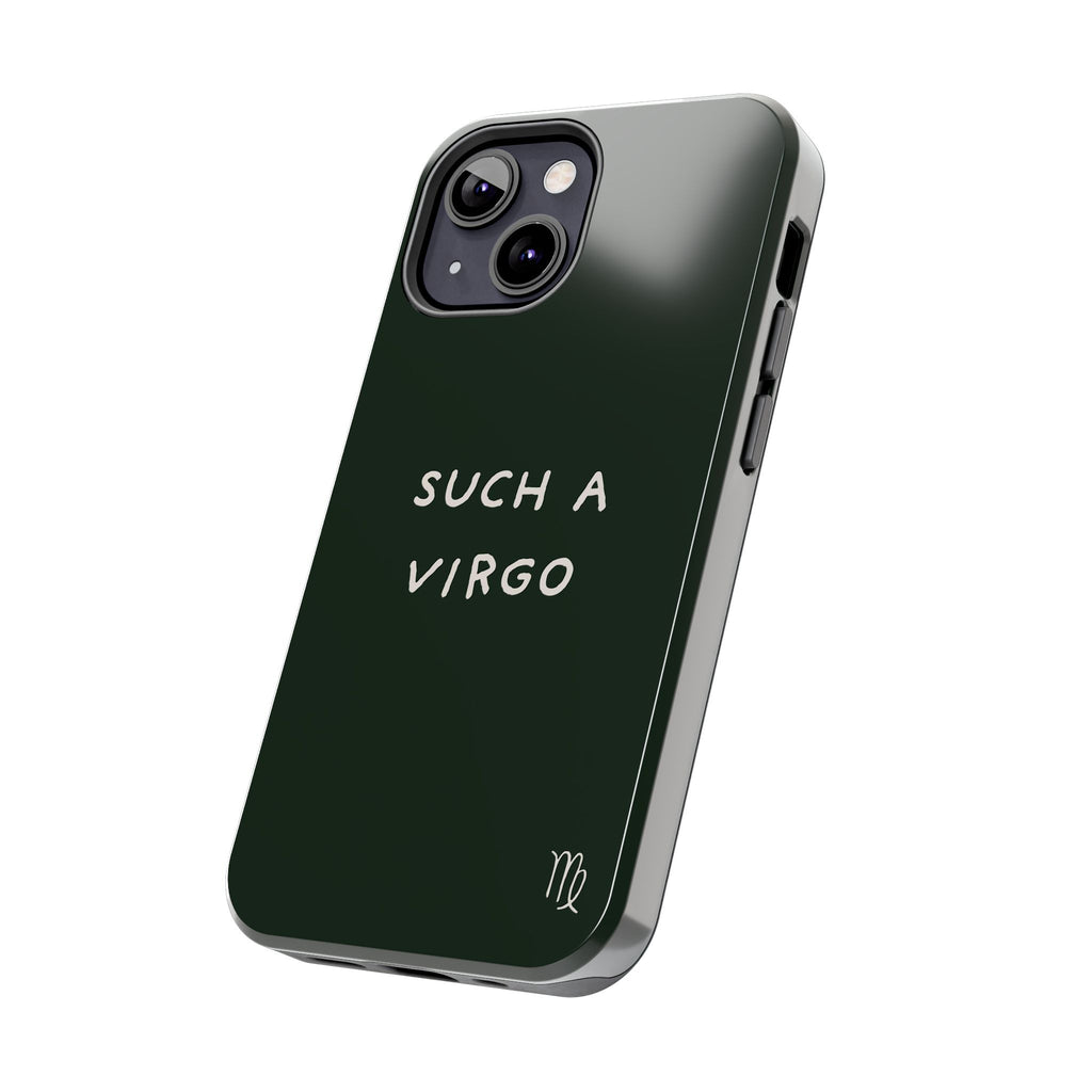"Such a Virgo" Tough Phone Case — Dark Green