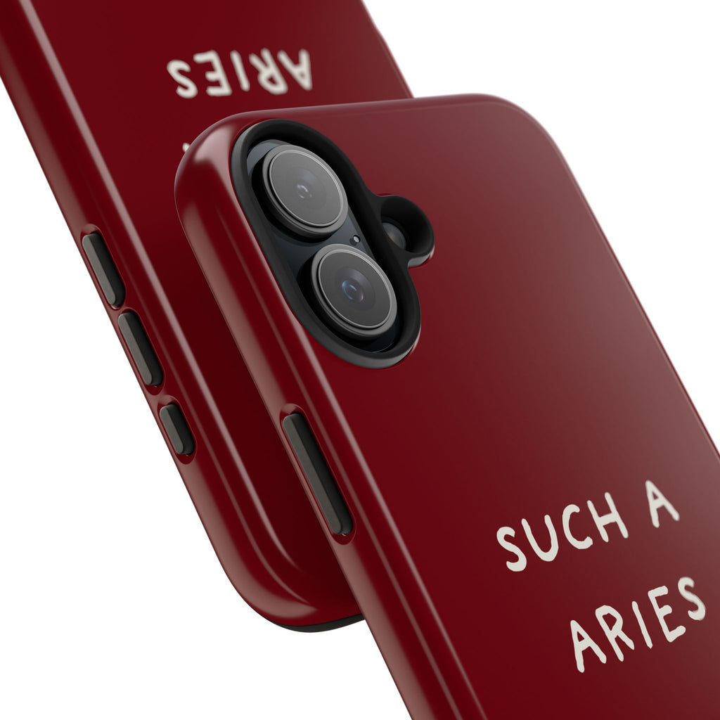 "Such A Aries" Tough Phone Case — Burgundy