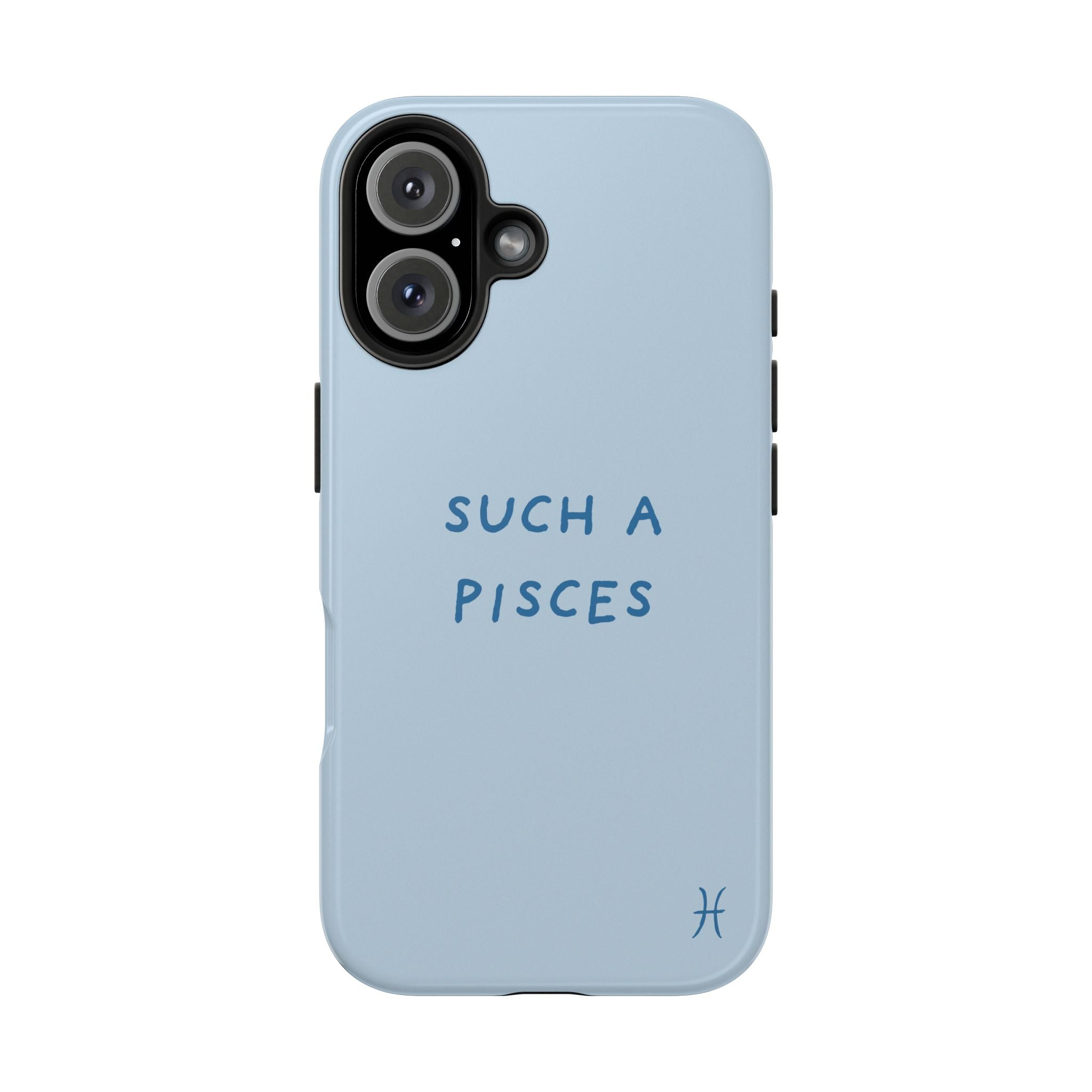 "Such a Pisces" Phone Case - Light Blue / Blue