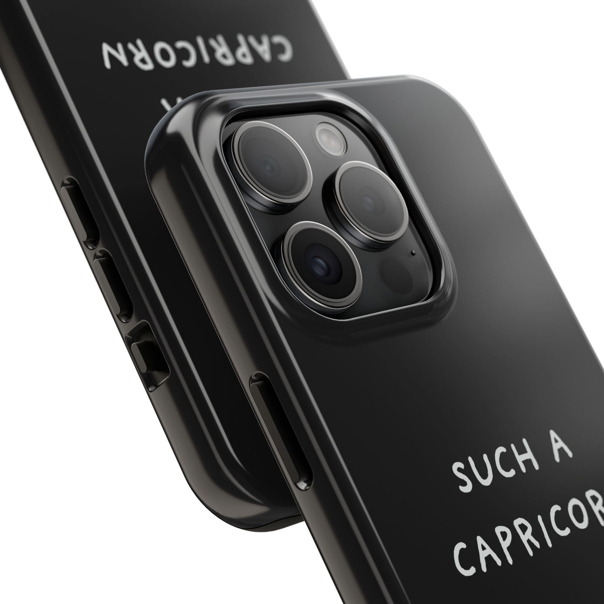 "Such a Capricorn Tough Phone Case" — Black/White