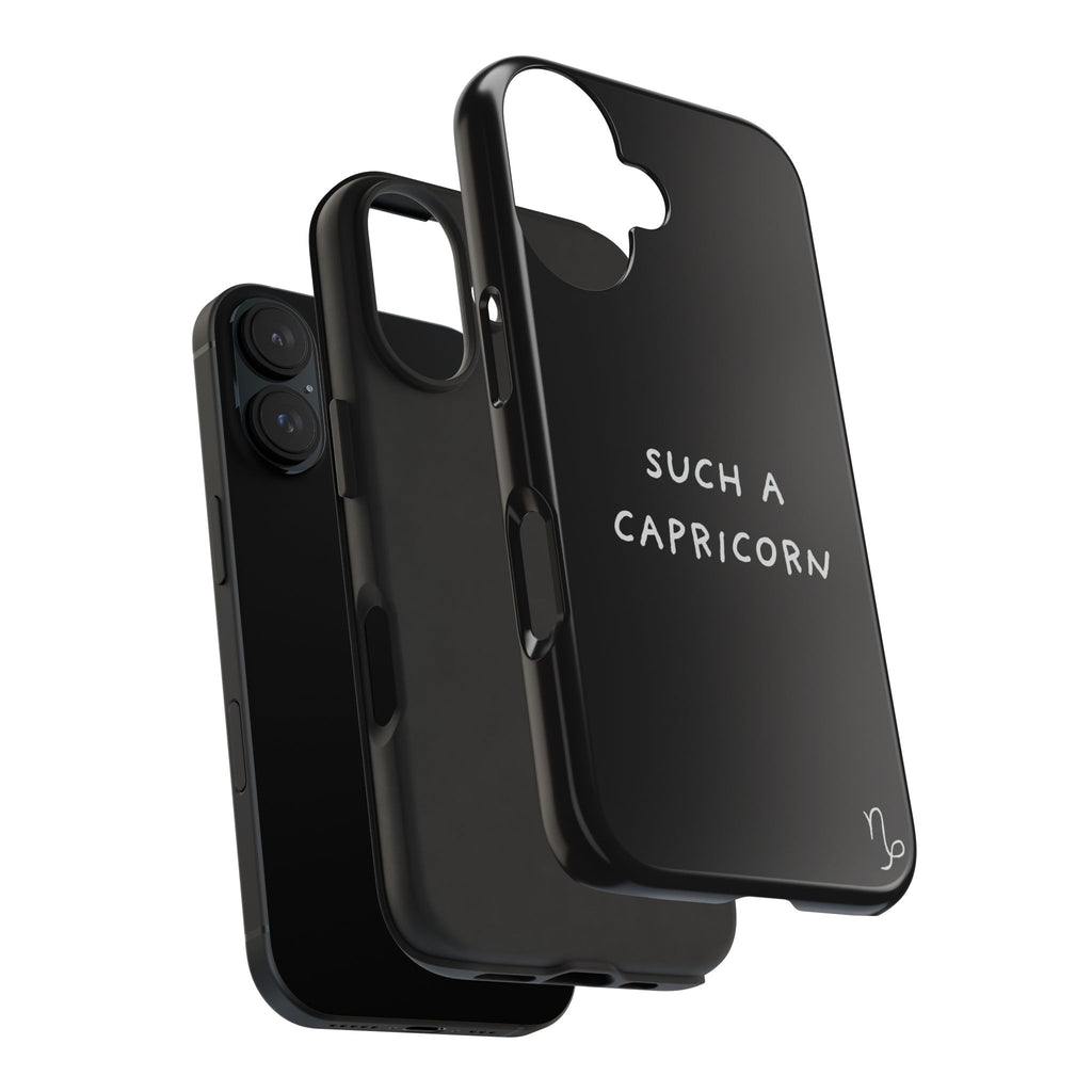 "Such a Capricorn Tough Phone Case" — Black/White