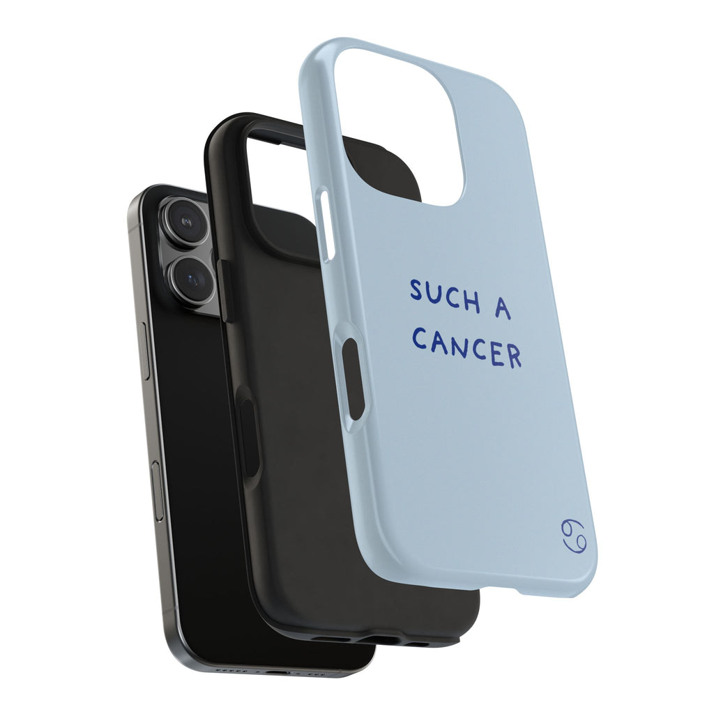 "Such a Cancer" Zodiac Phone Case — Light blue