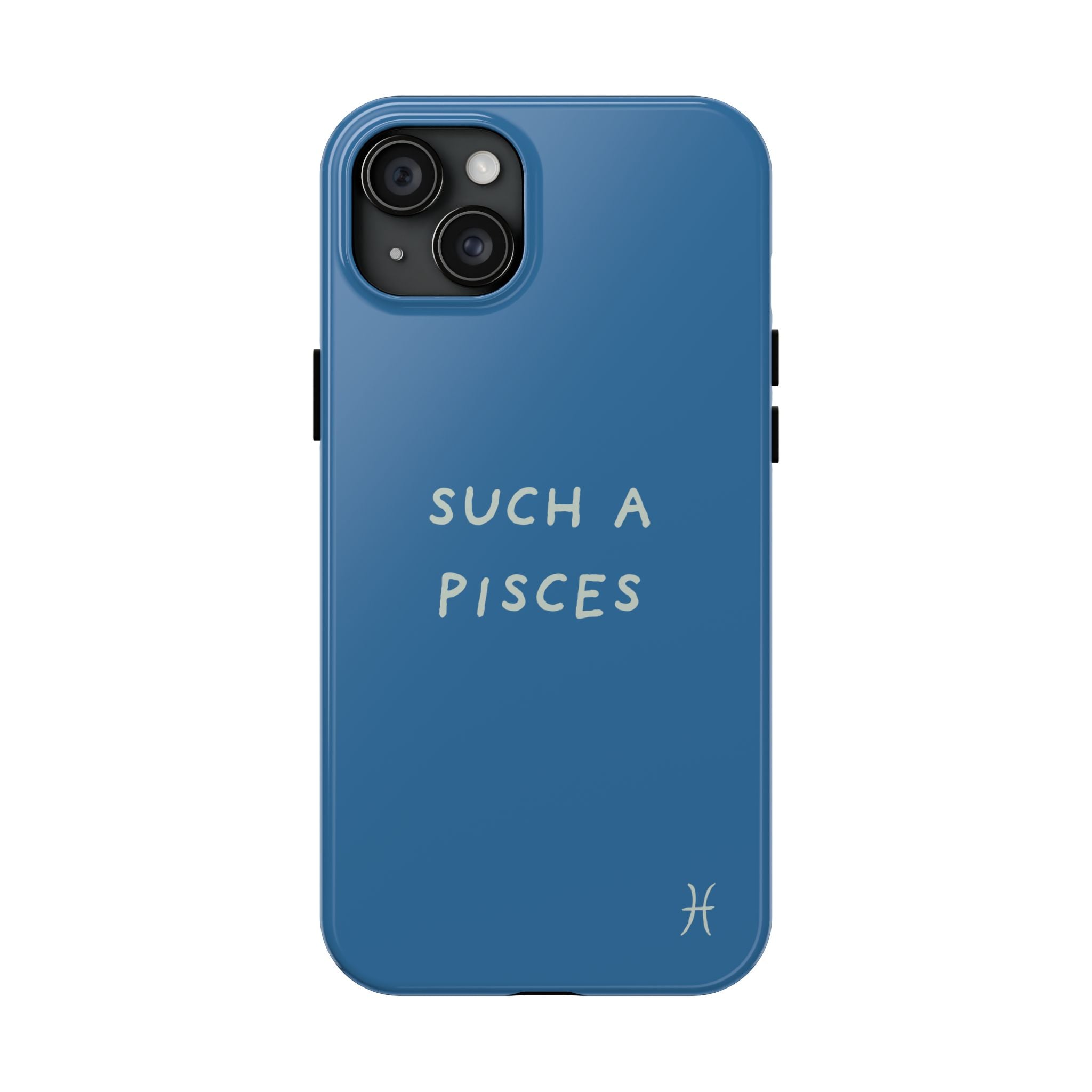 "Such a Pisces" Phone Case - Blue / White