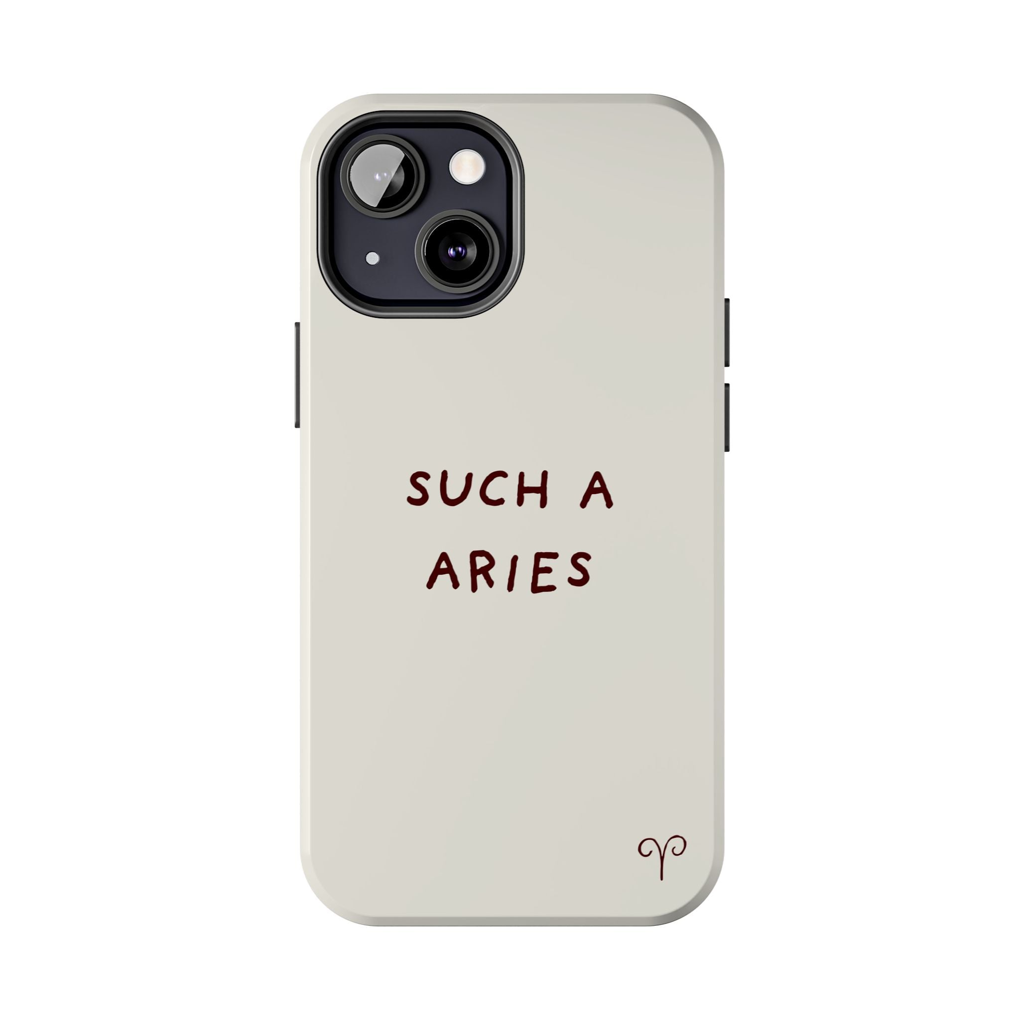 "Such a Aries" Tough Phone Case — White