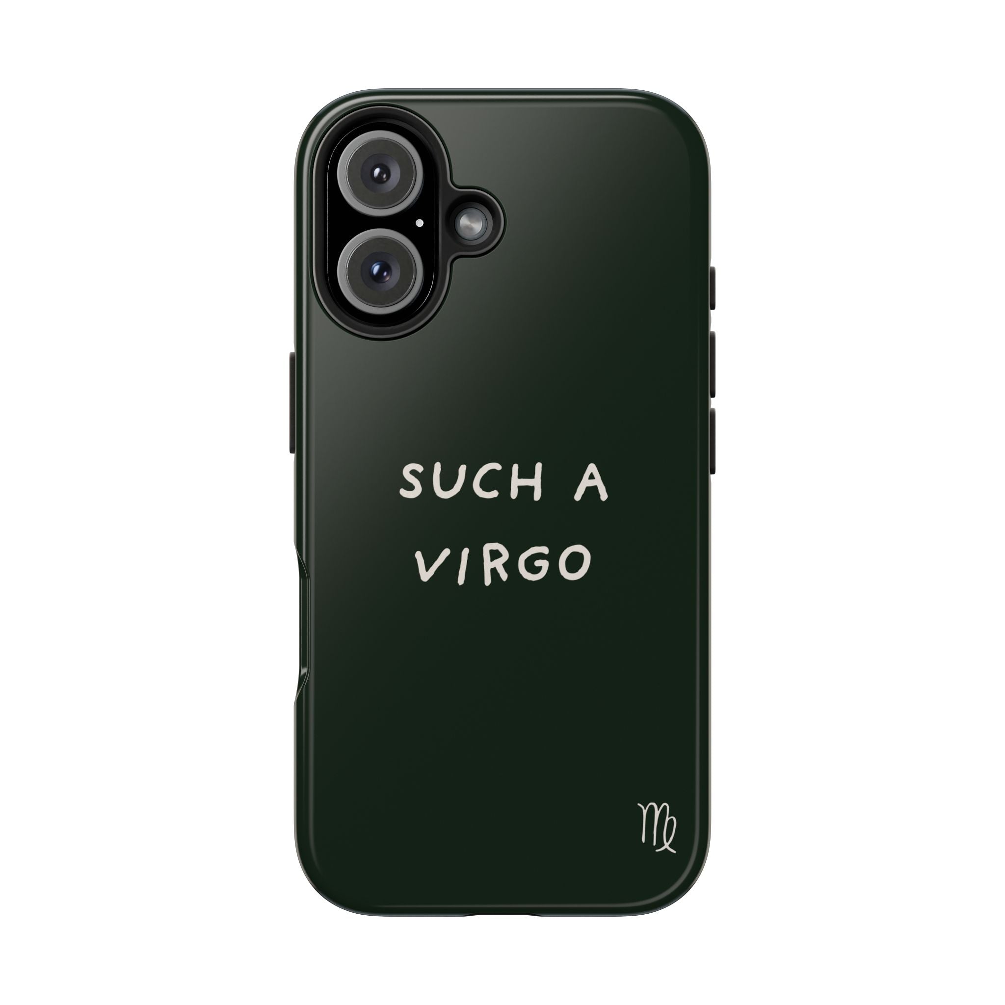 "Such a Virgo" Tough Phone Case — Dark Green