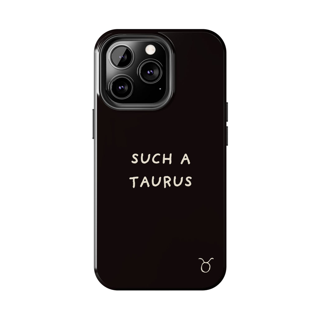 "Such a Taurus" Tough Phone Case – Deep Brown / Cream