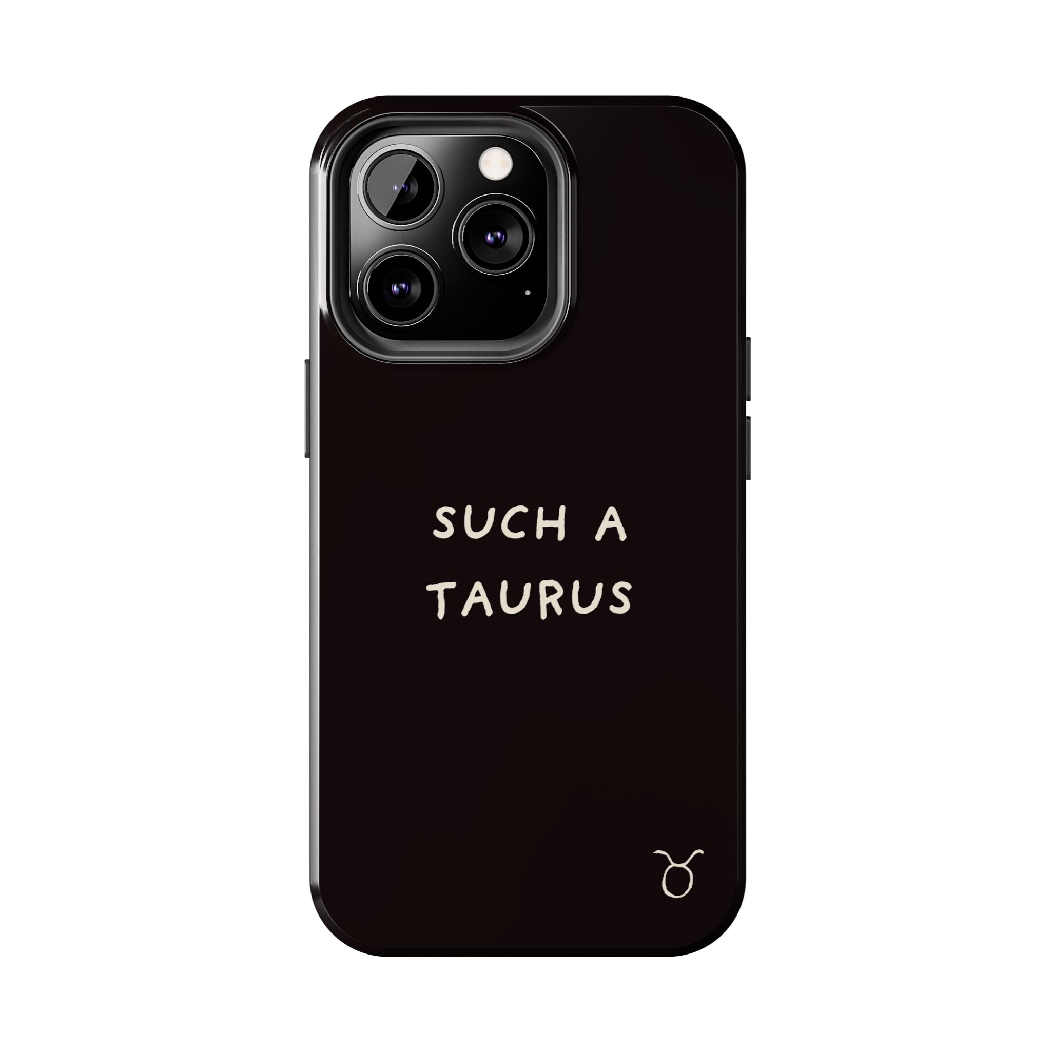 "Such a Taurus" Tough Phone Case – Deep Brown / Cream