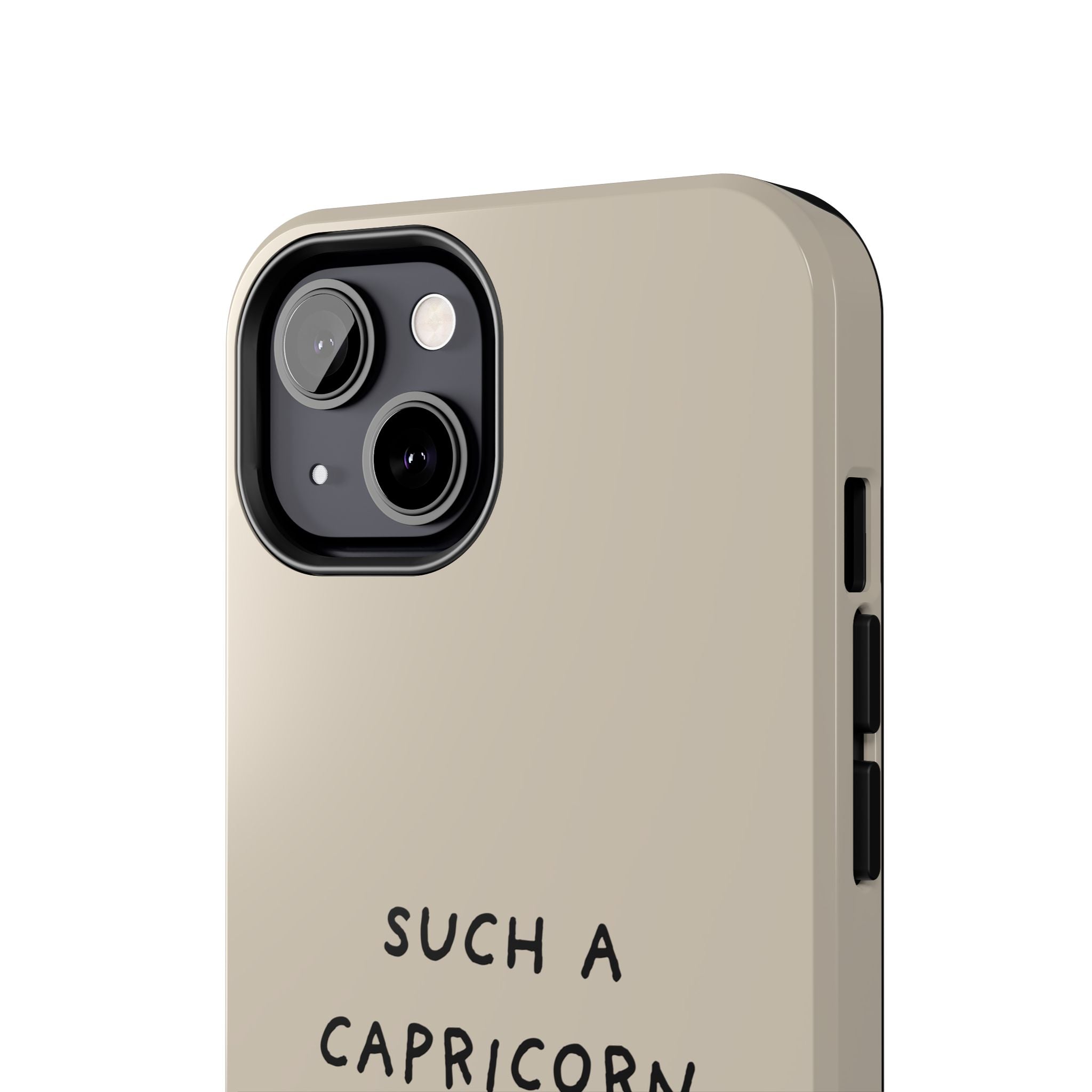 "Such a Capricorn" Tough Phone Case — Beige/Brown
