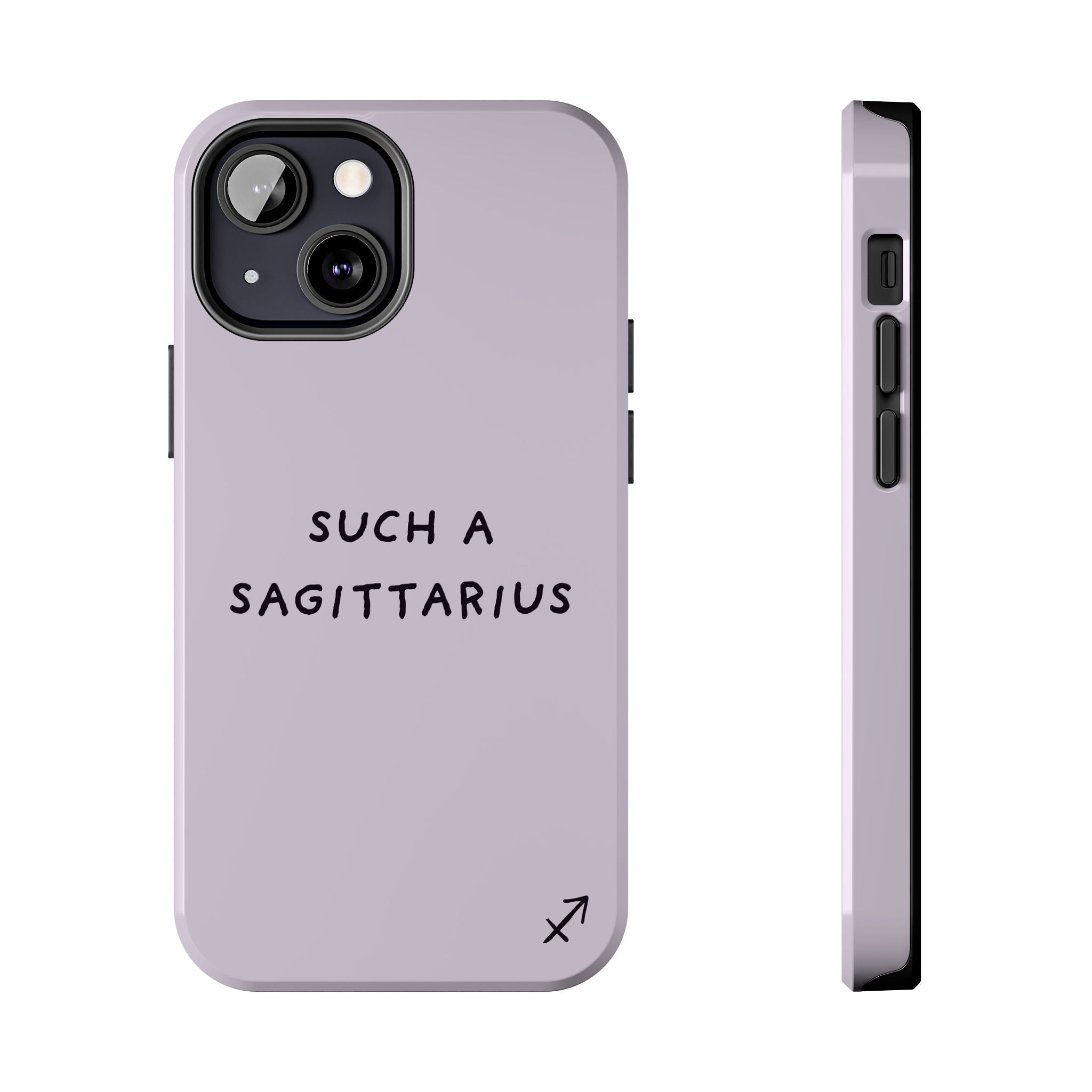 “Such a Sagittarius” Tough Phone Case - Lilac