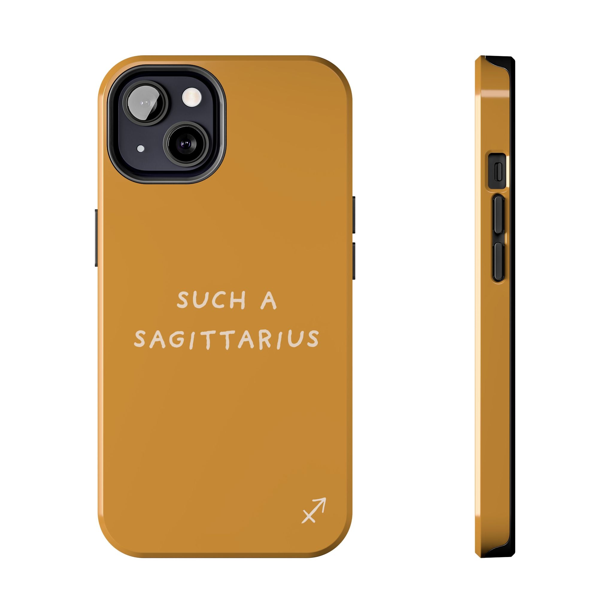 "Such a Sagittarius" Tough Phone Case — Amber