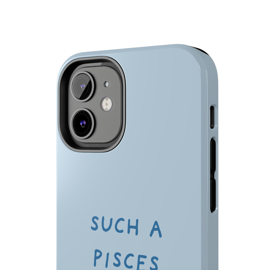"Such a Pisces" Phone Case - Light Blue / Blue