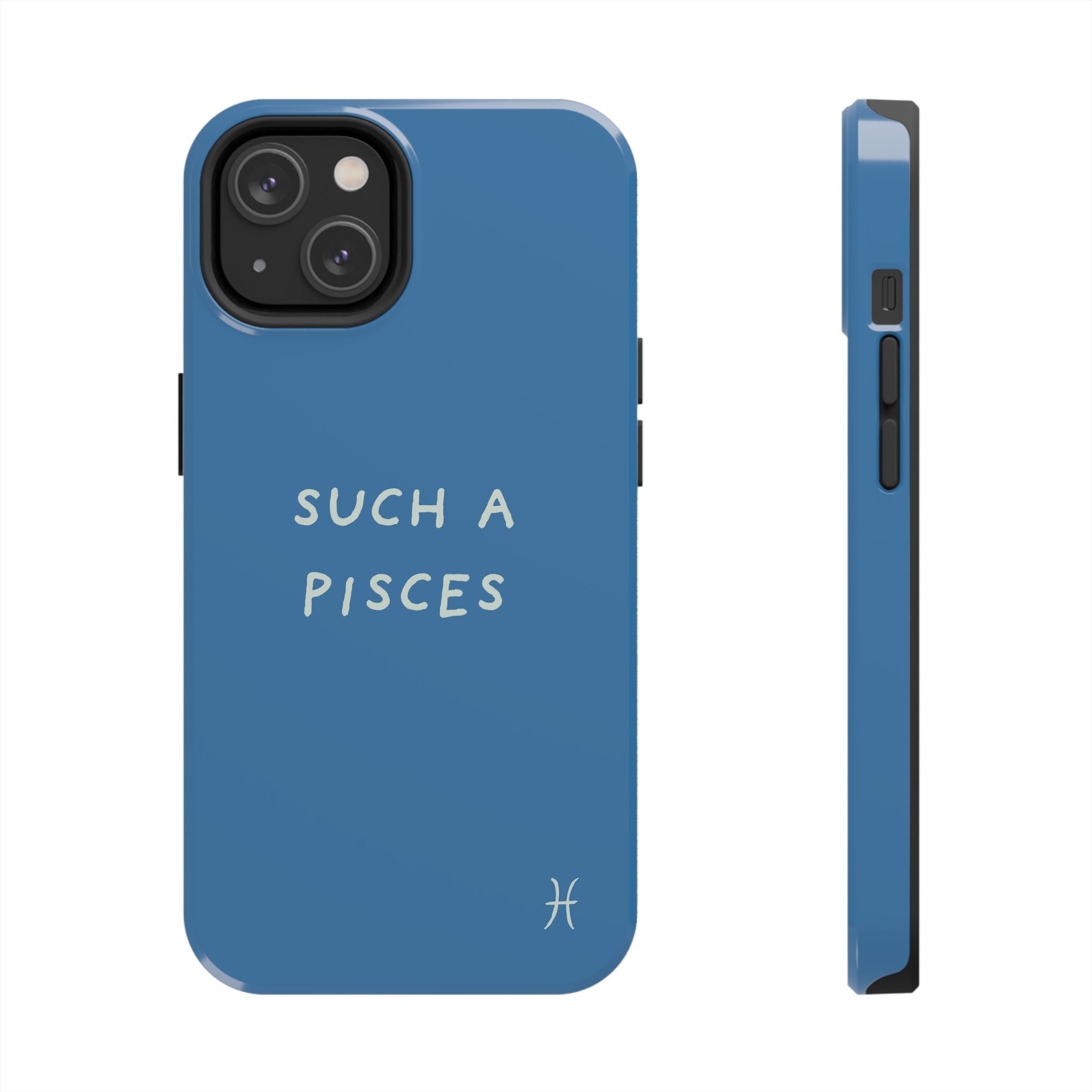 "Such a Pisces" Phone Case - Blue / White