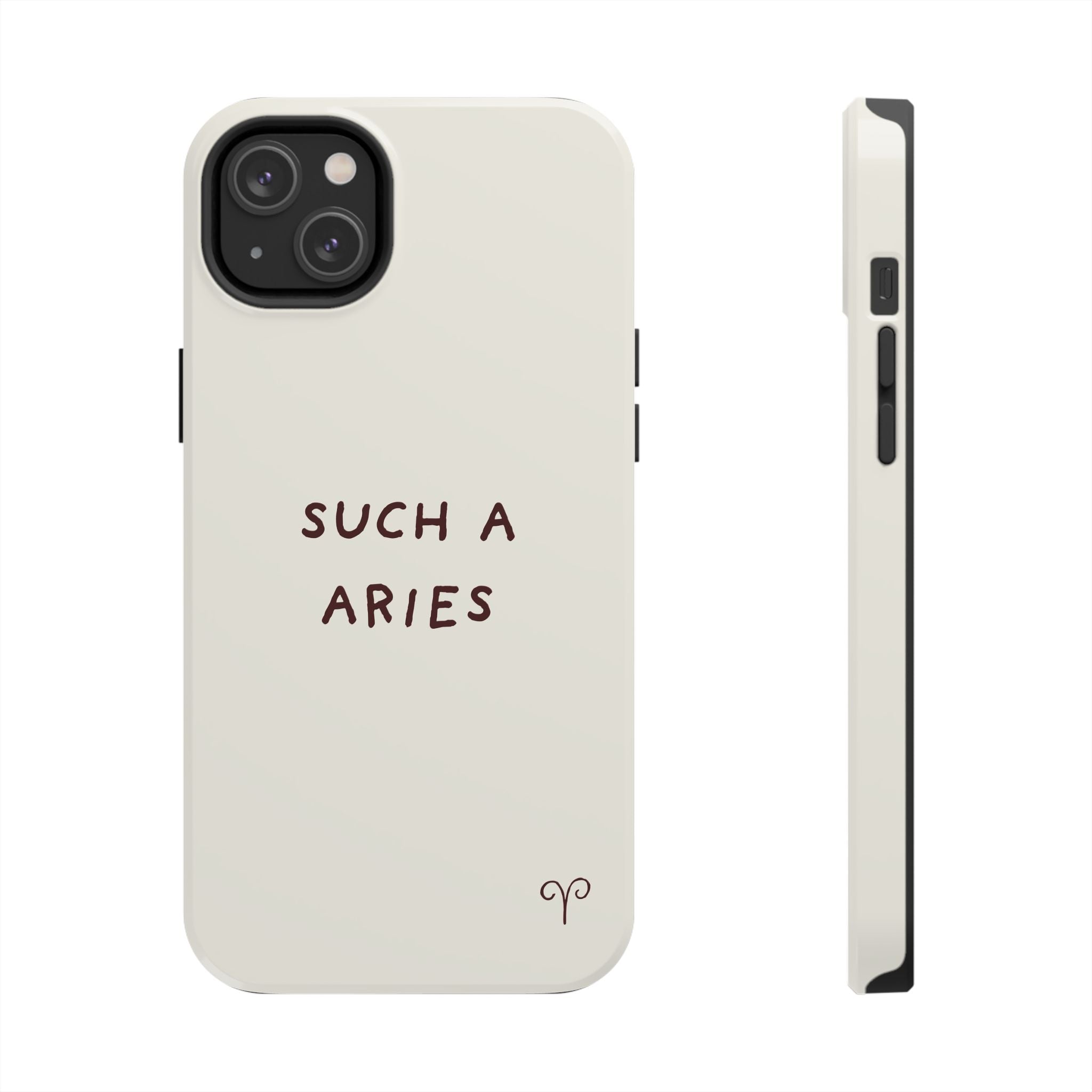 "Such a Aries" Tough Phone Case — White