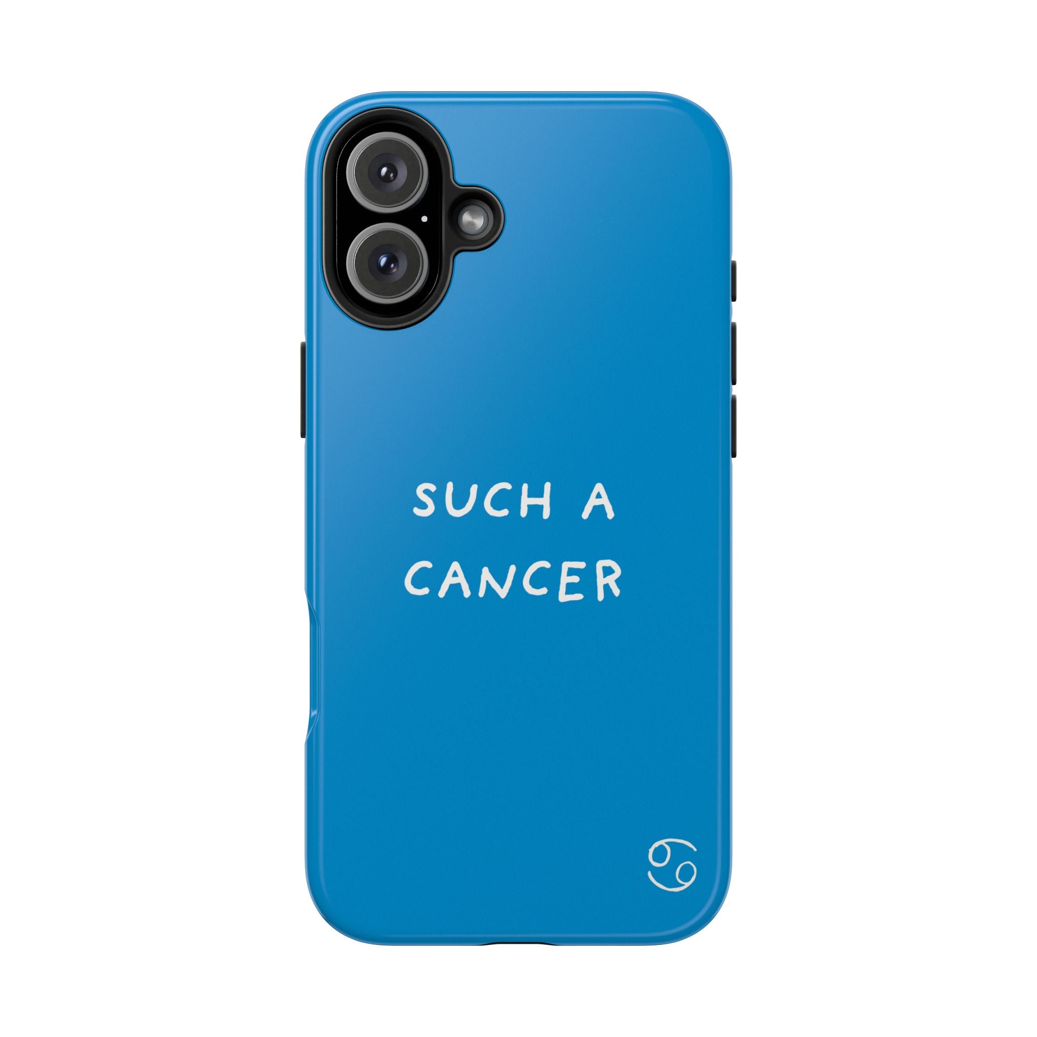 'Such a Cancer" Zodiac Phone Case - Turquoise