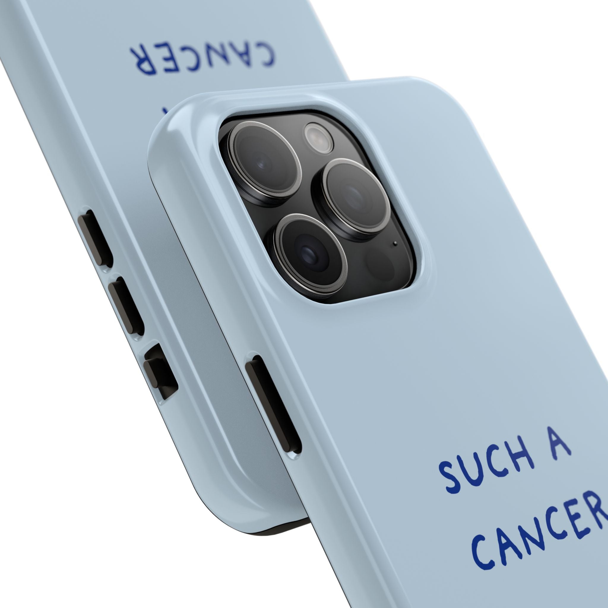 "Such a Cancer" Zodiac Phone Case — Light blue