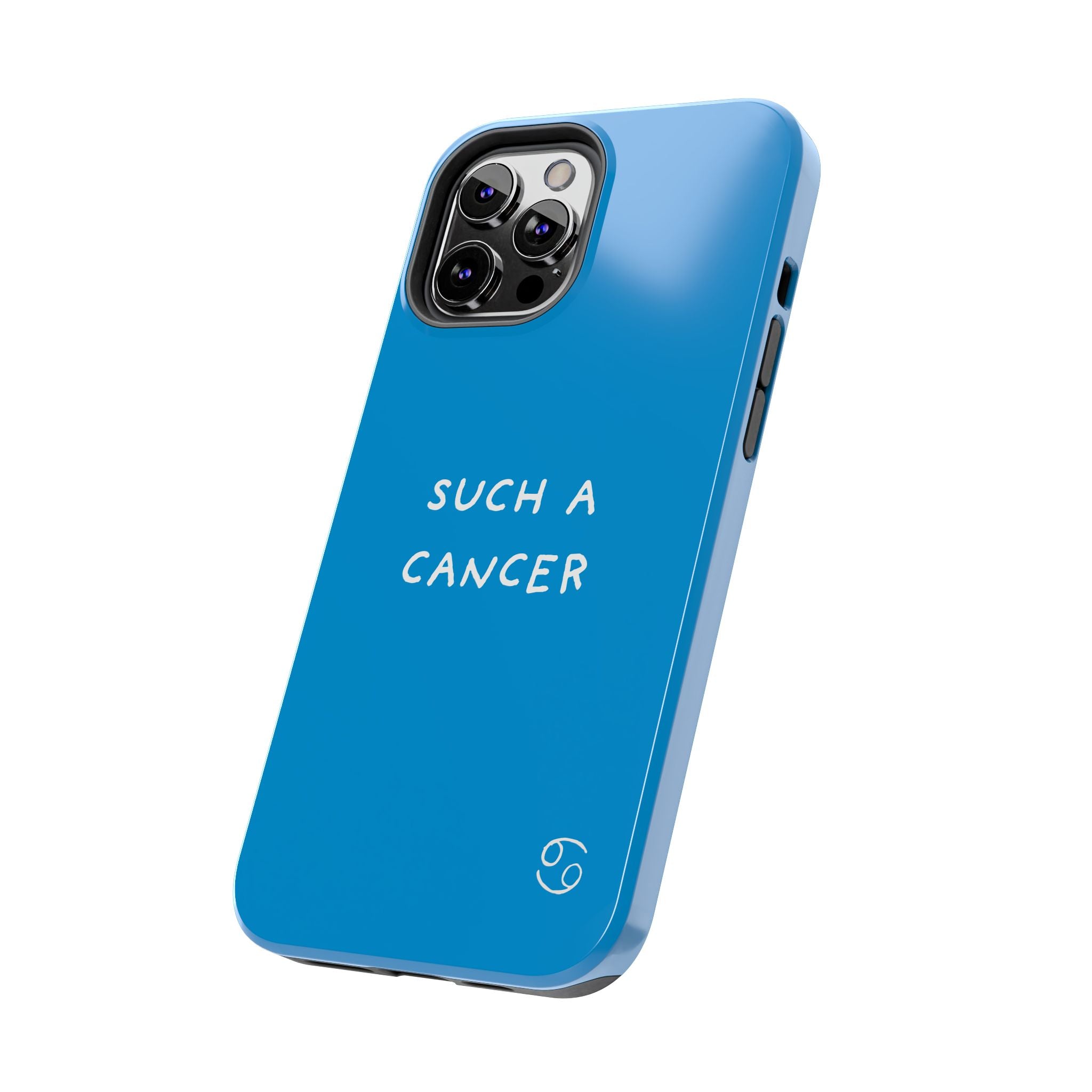 'Such a Cancer" Zodiac Phone Case - Turquoise