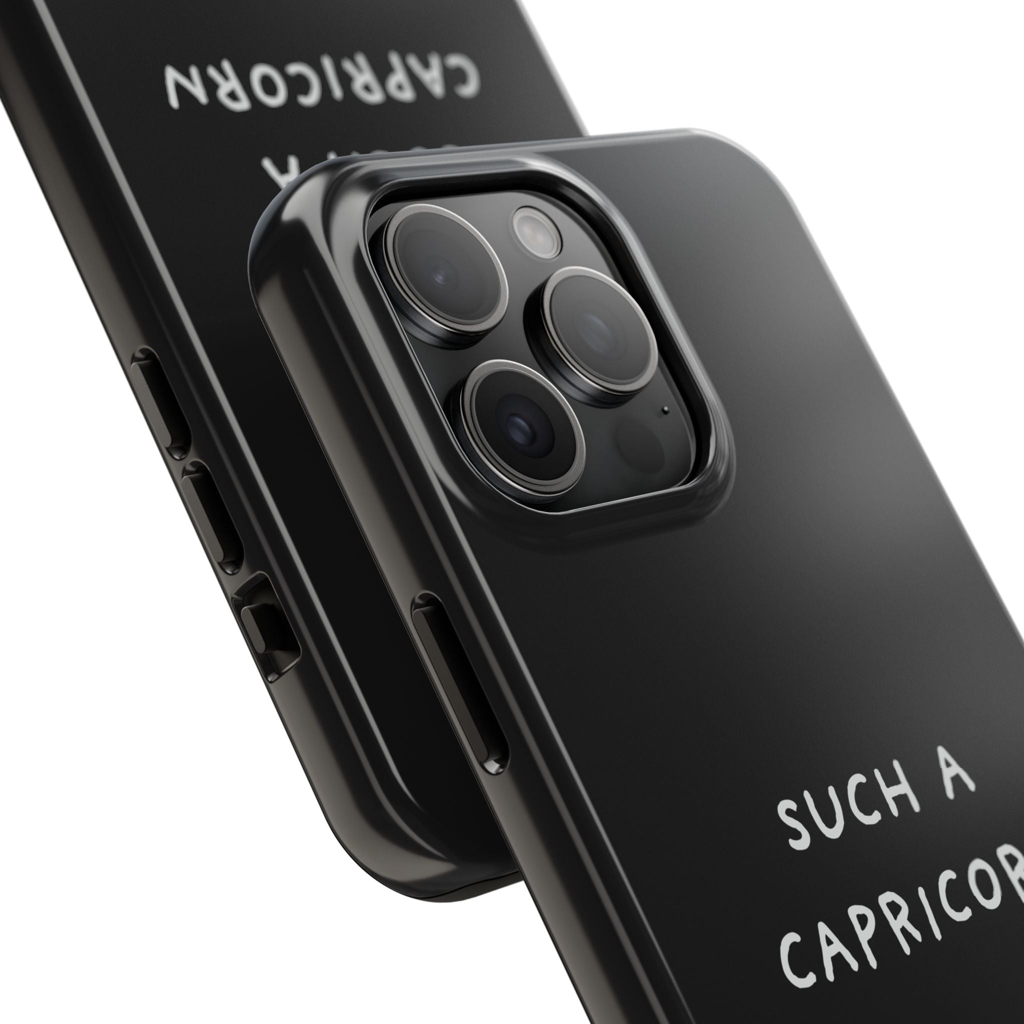 "Such a Capricorn Tough Phone Case" — Black/White