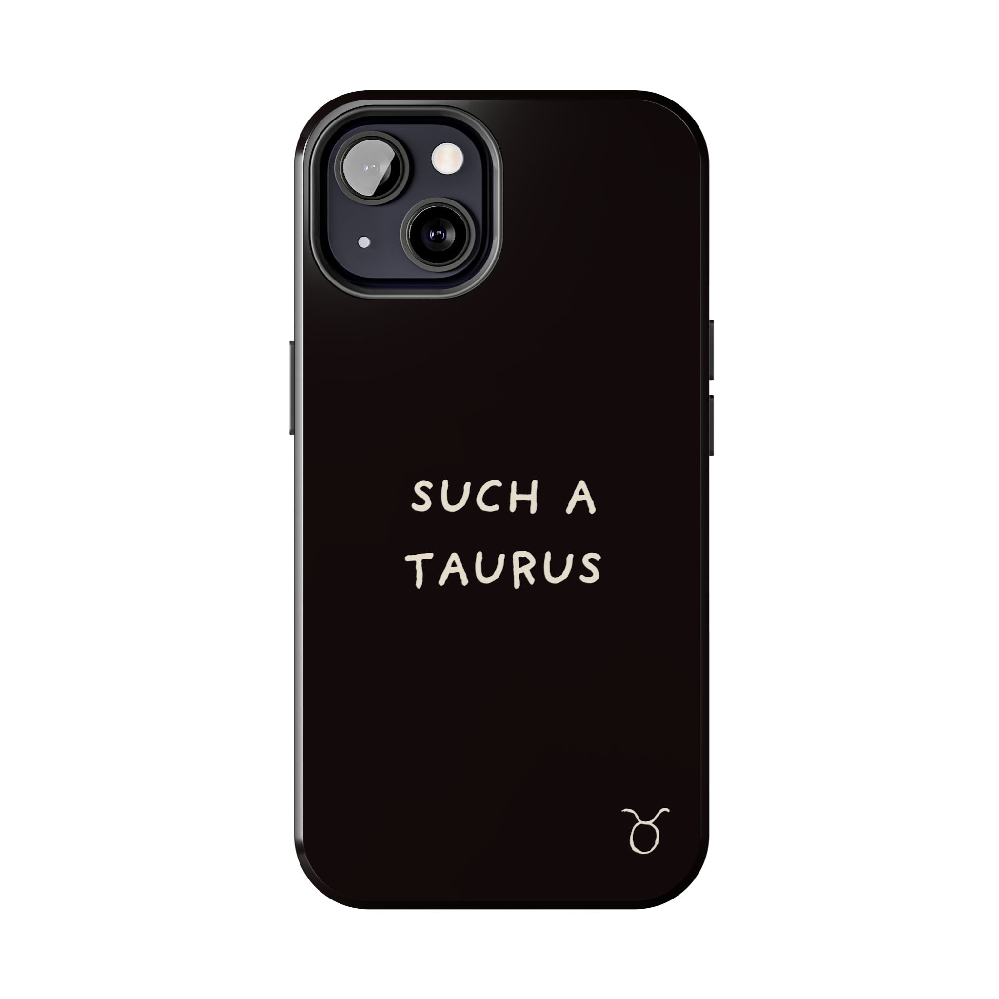 "Such a Taurus" Tough Phone Case – Deep Brown / Cream