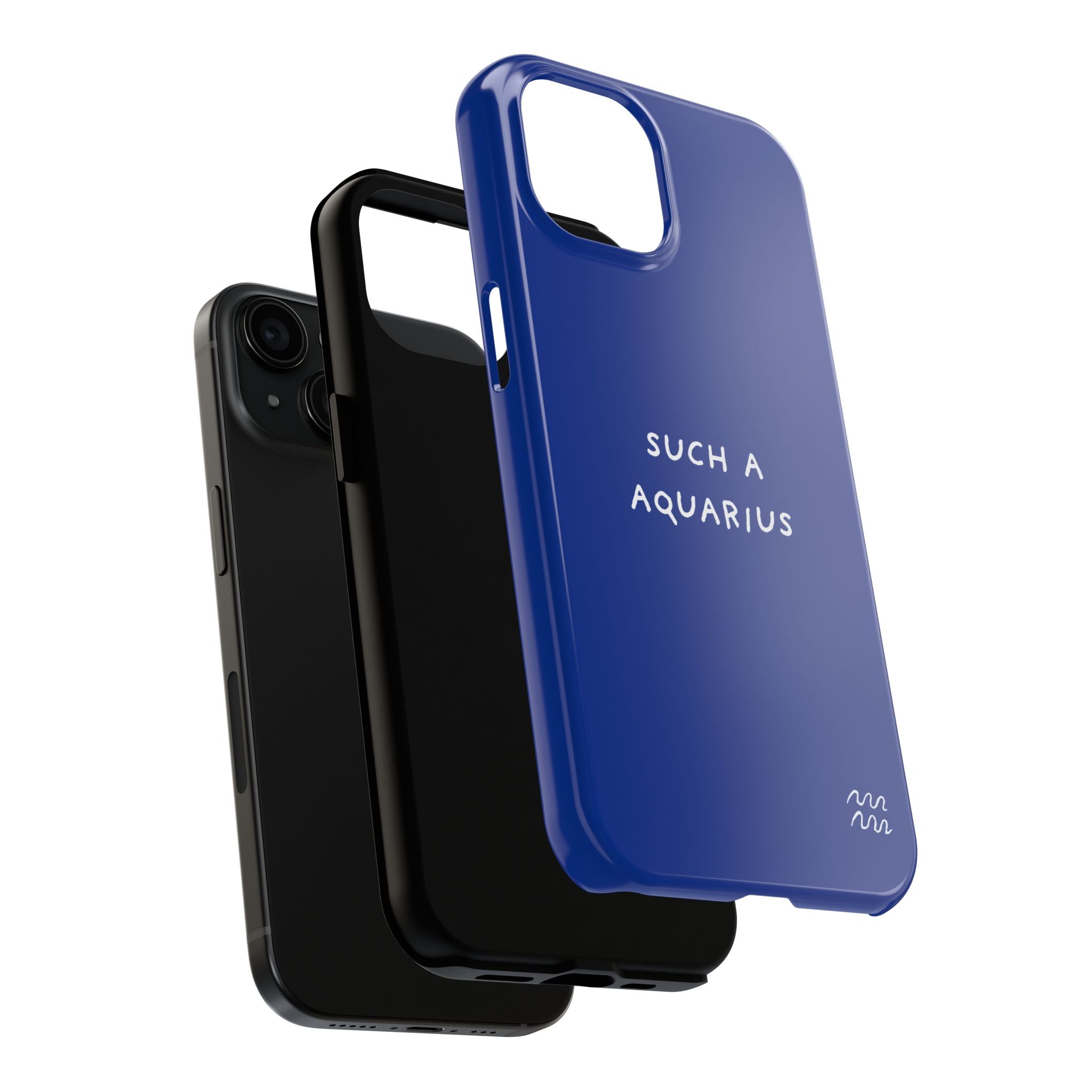 "Such a Aquarius" Tough Phone Case — Blue