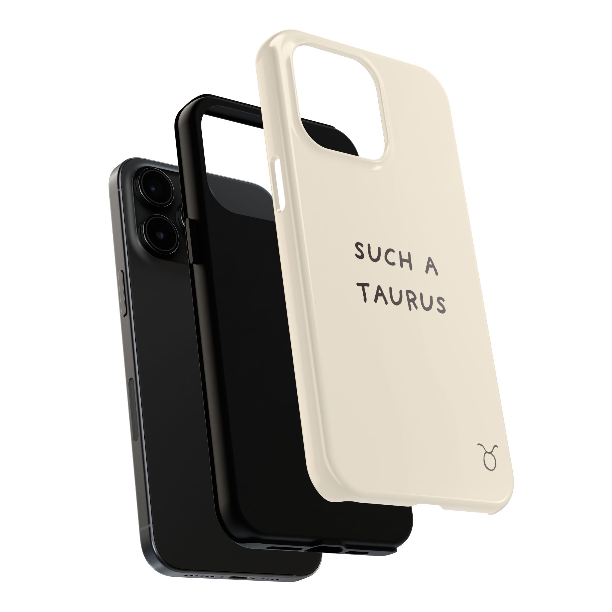 "Such a Taurus" Tough Phone Case - Beige