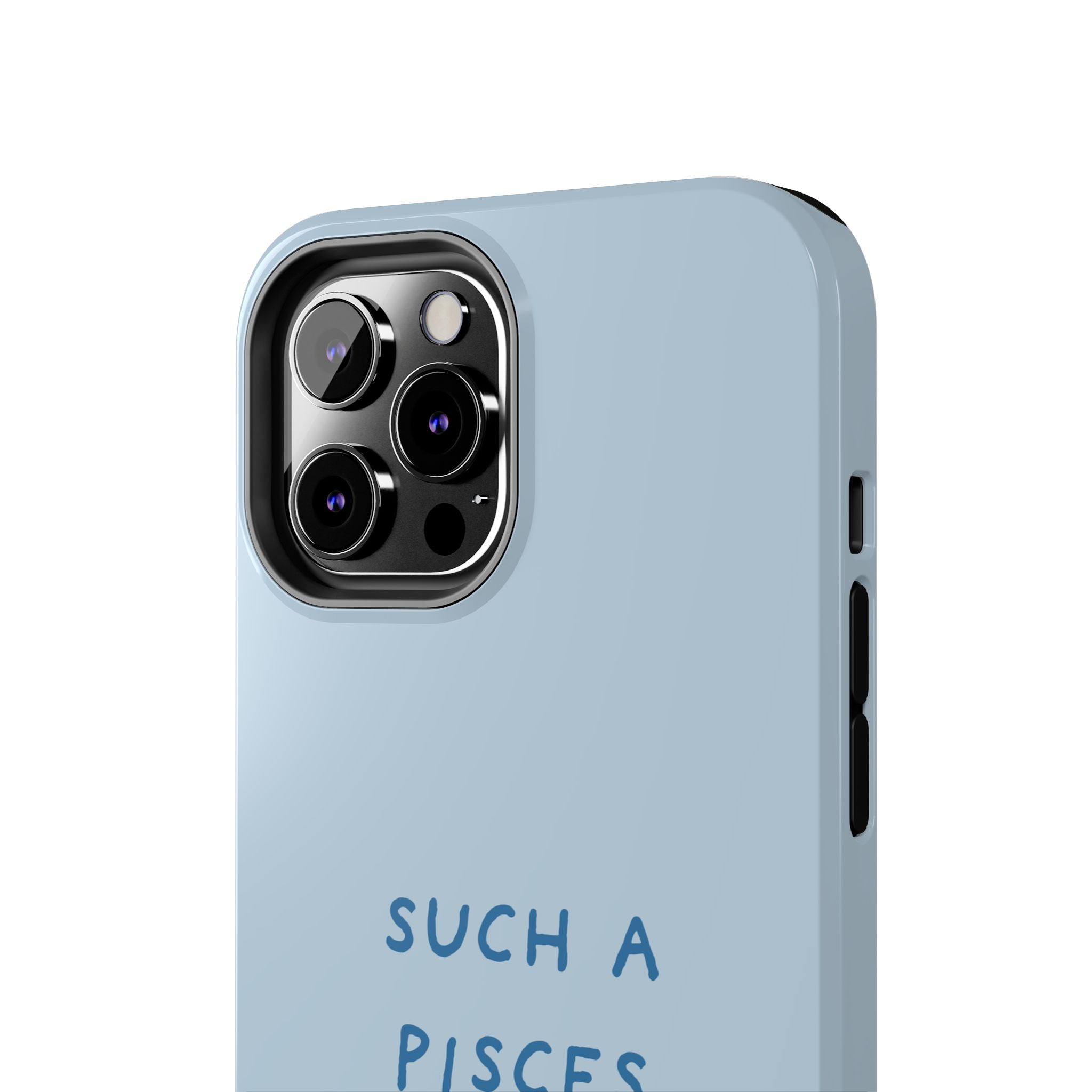 "Such a Pisces" Phone Case - Light Blue / Blue