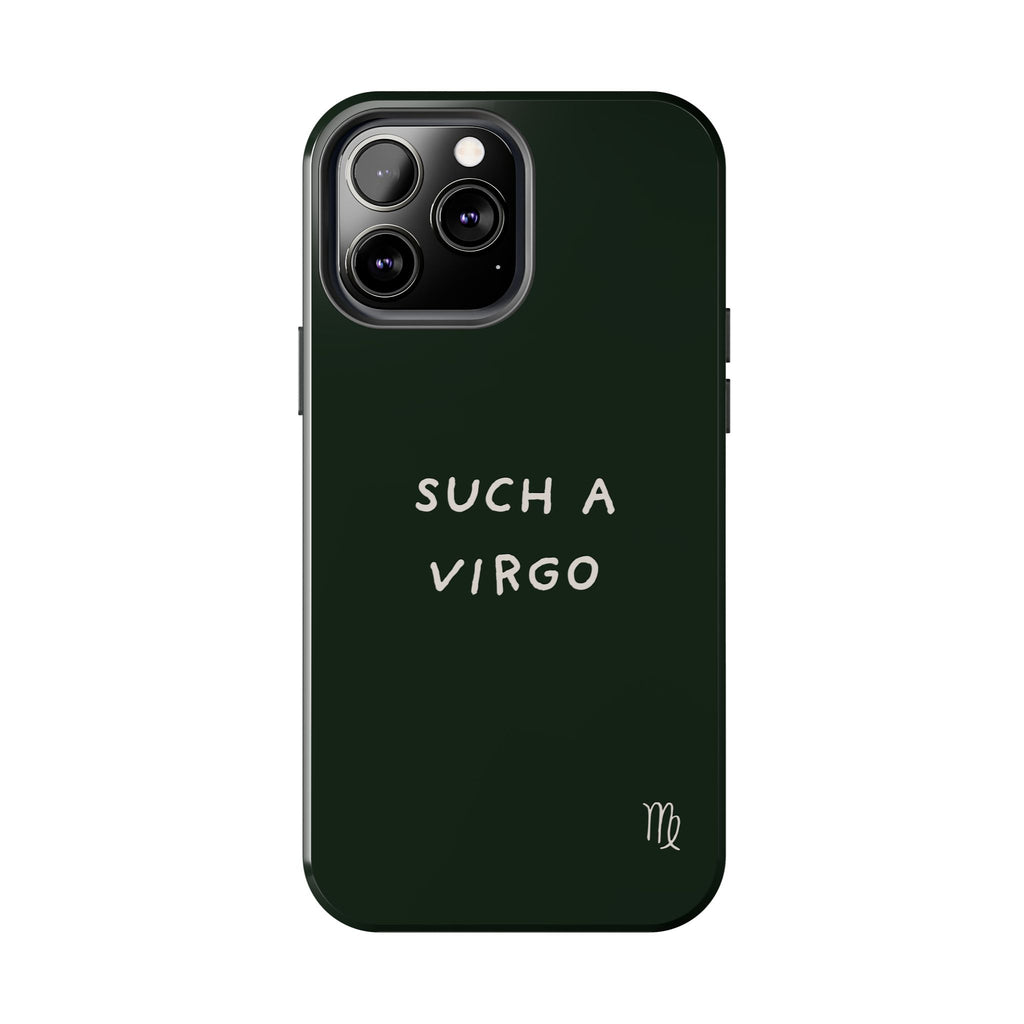 "Such a Virgo" Tough Phone Case — Dark Green