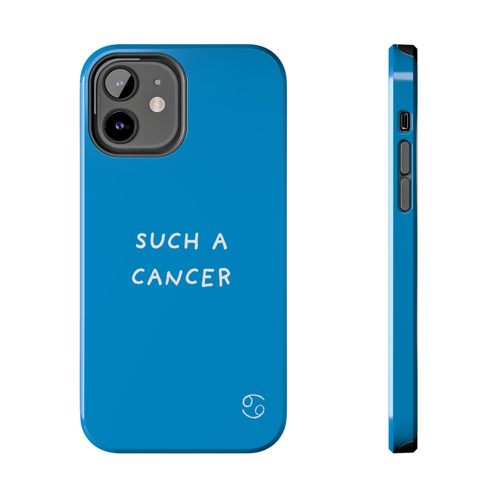 'Such a Cancer" Zodiac Phone Case - Turquoise