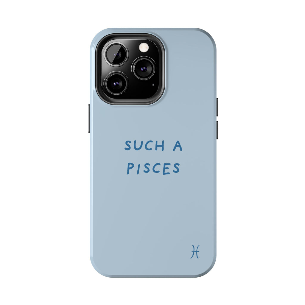"Such a Pisces" Phone Case - Light Blue / Blue