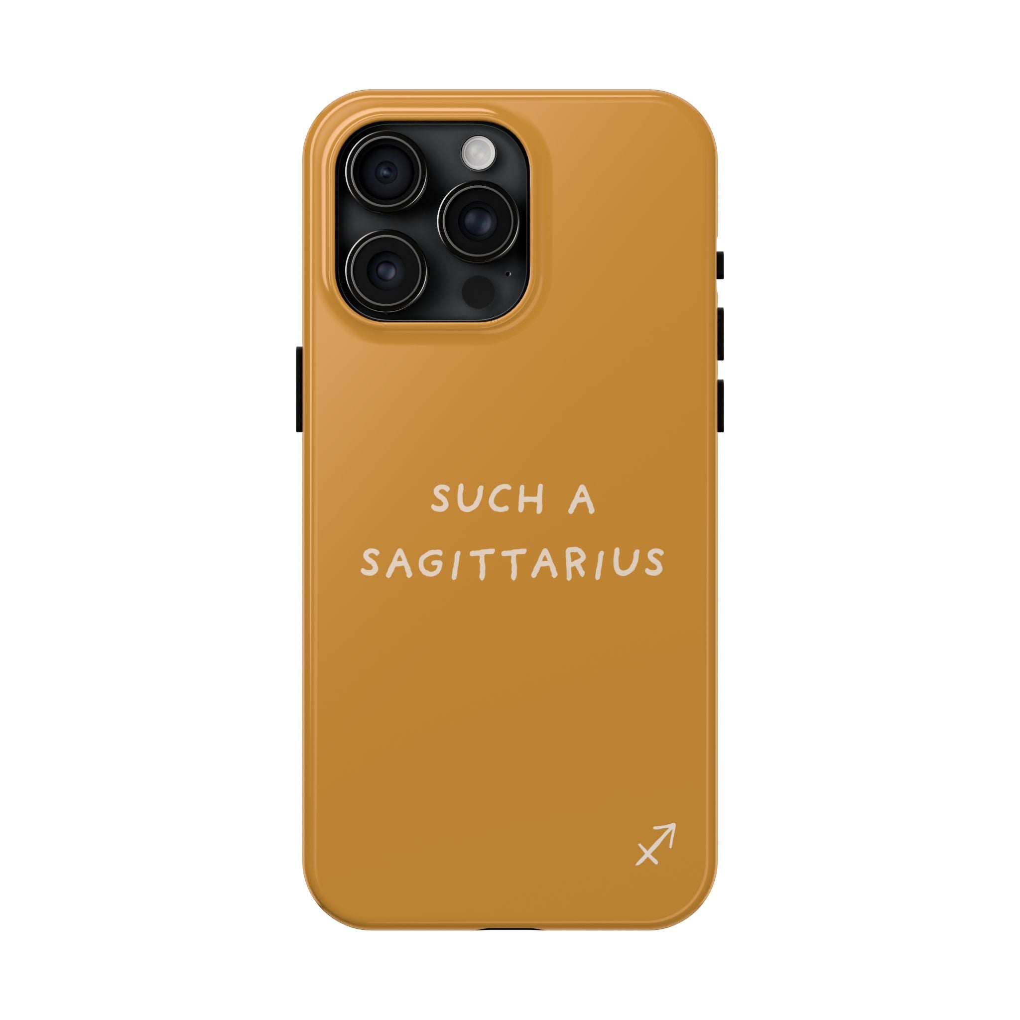 "Such a Sagittarius" Tough Phone Case — Amber