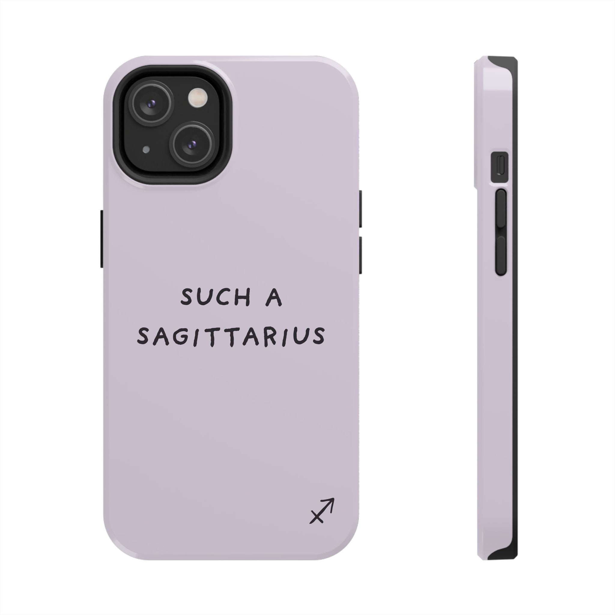 “Such a Sagittarius” Tough Phone Case - Lilac