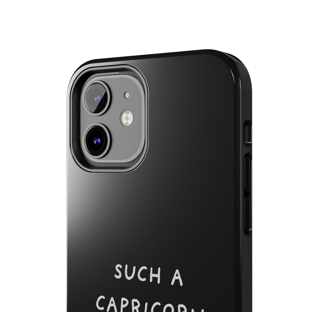"Such a Capricorn Tough Phone Case" — Black/White