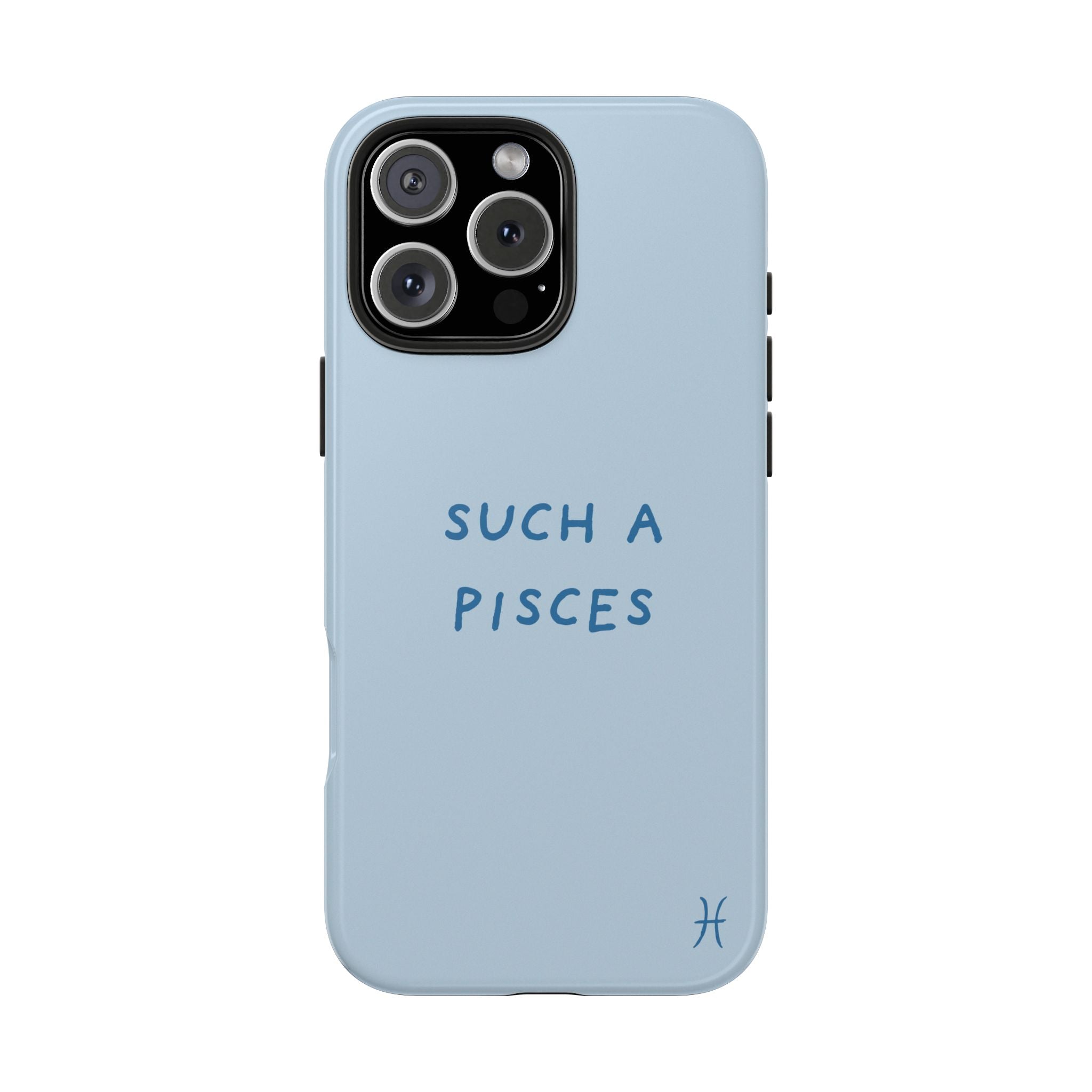 "Such a Pisces" Phone Case - Light Blue / Blue