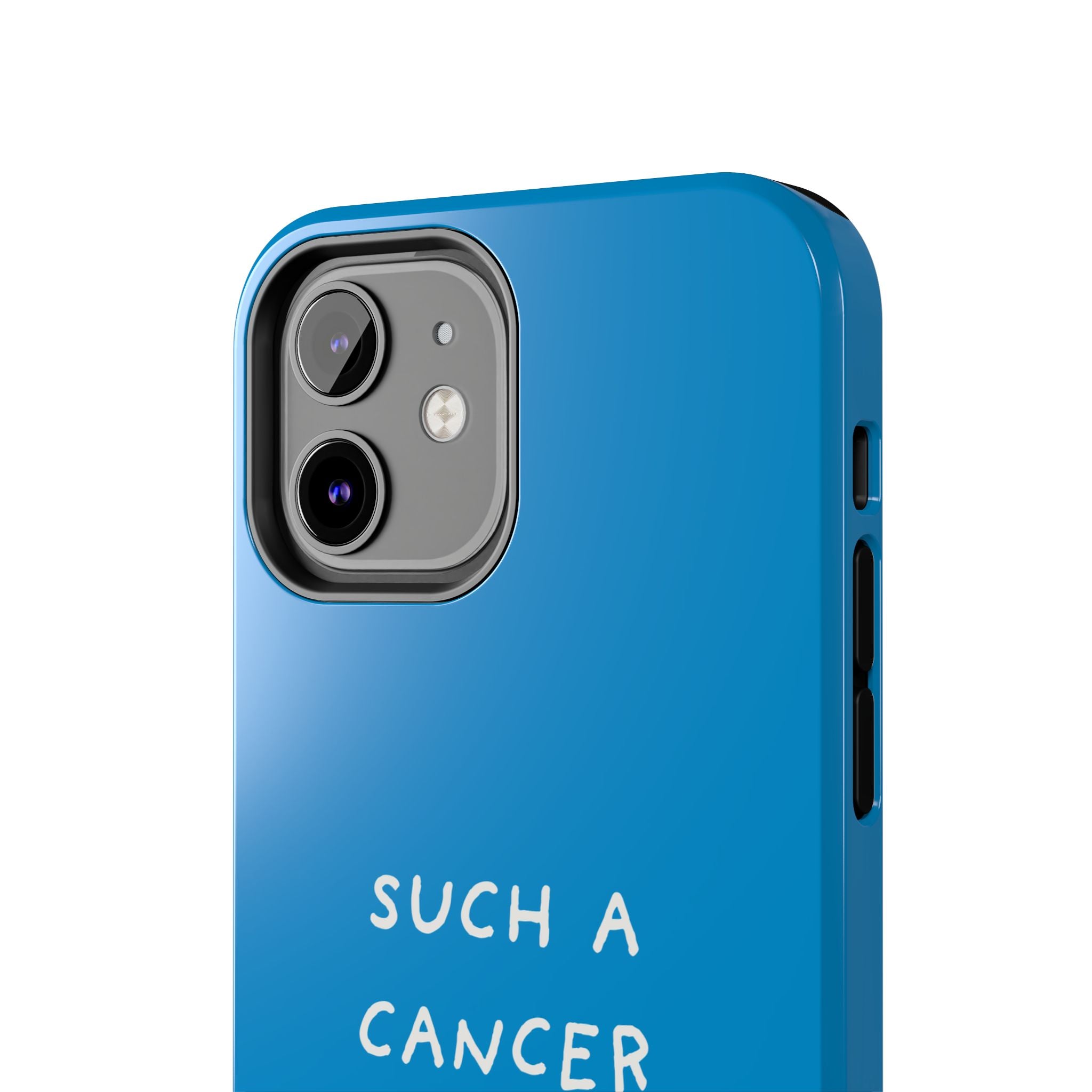 'Such a Cancer" Zodiac Phone Case - Turquoise