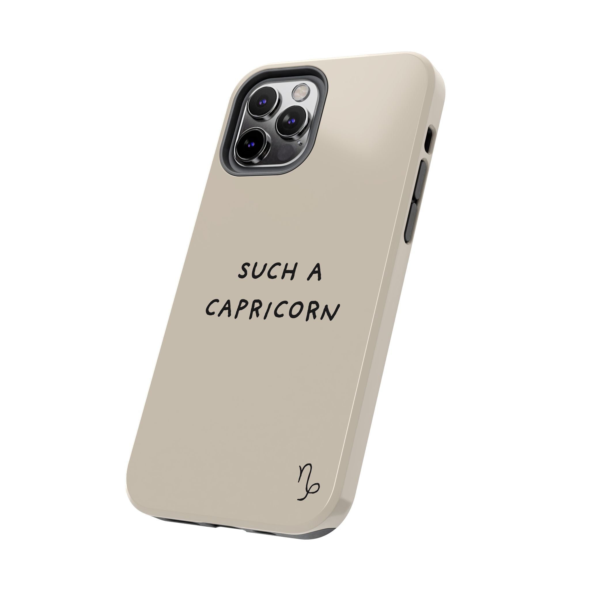 "Such a Capricorn" Tough Phone Case — Beige/Brown