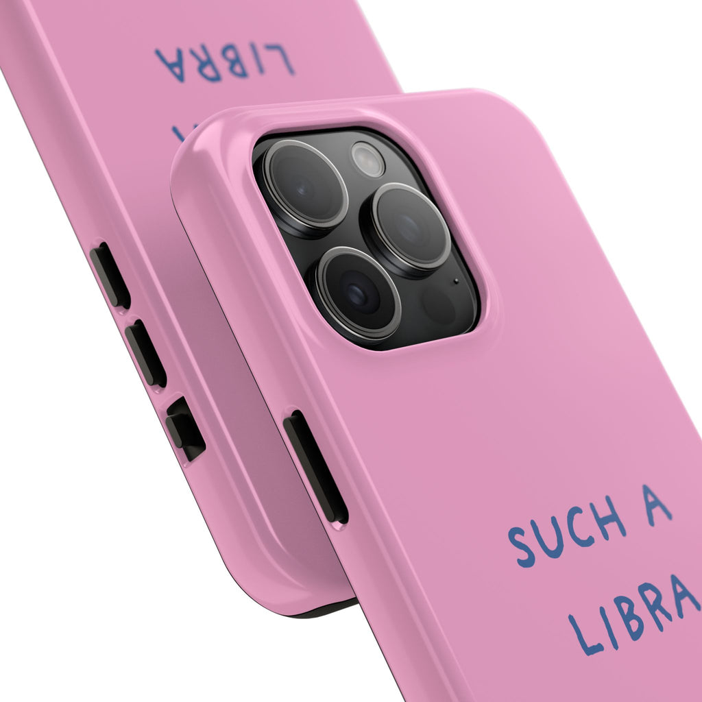 "Such a Libra" Phone Case - Pink/Blue