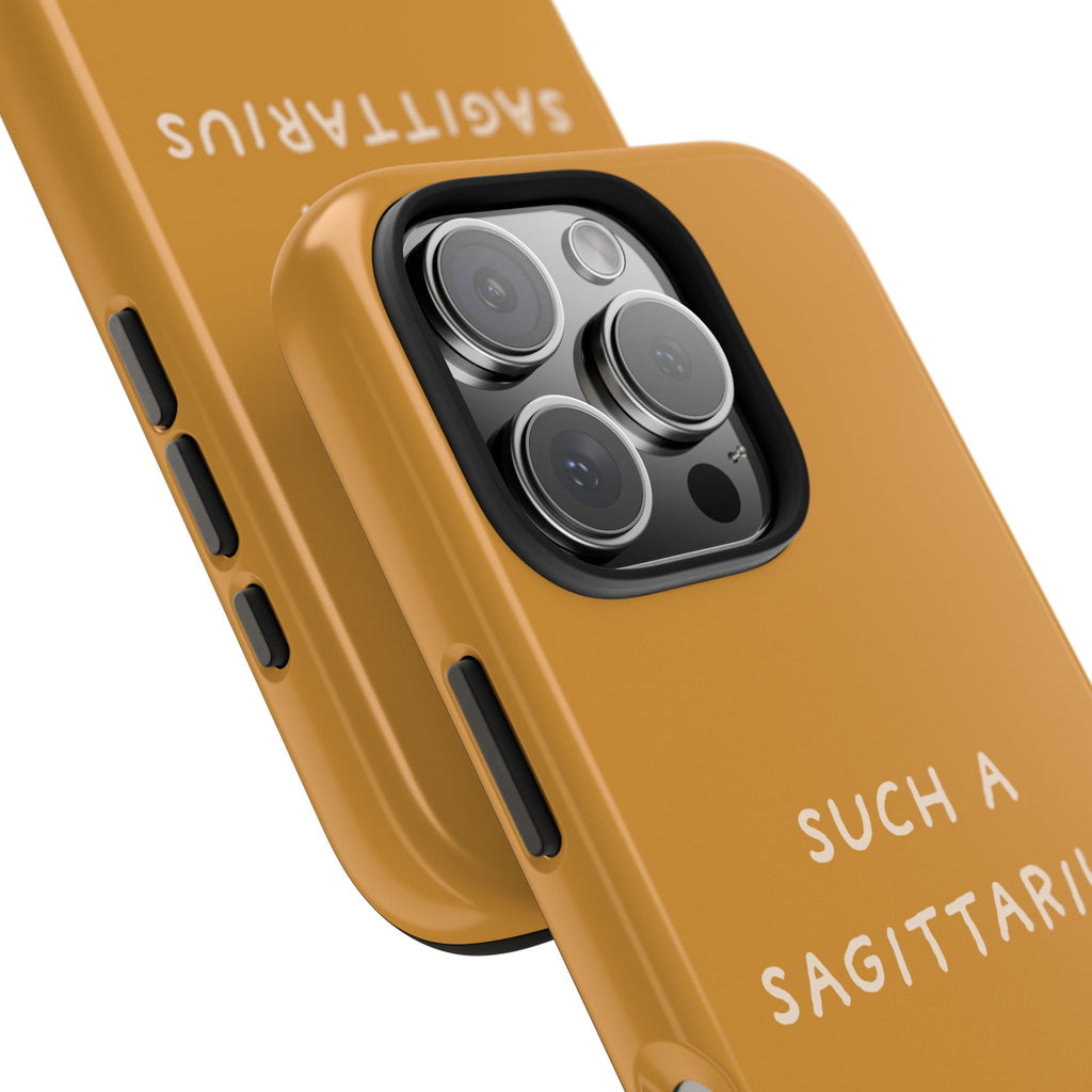 "Such a Sagittarius" Tough Phone Case — Amber