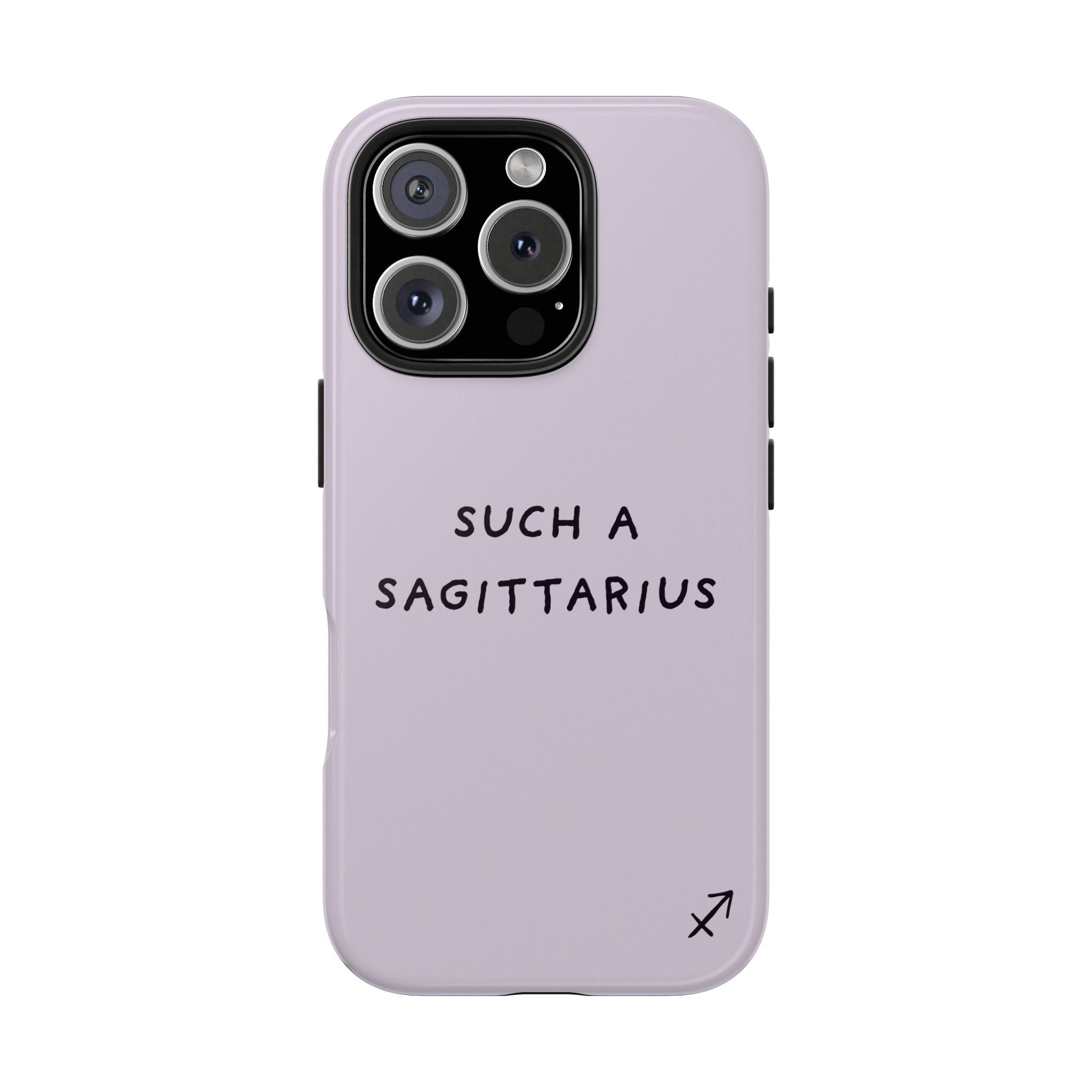 “Such a Sagittarius” Tough Phone Case - Lilac