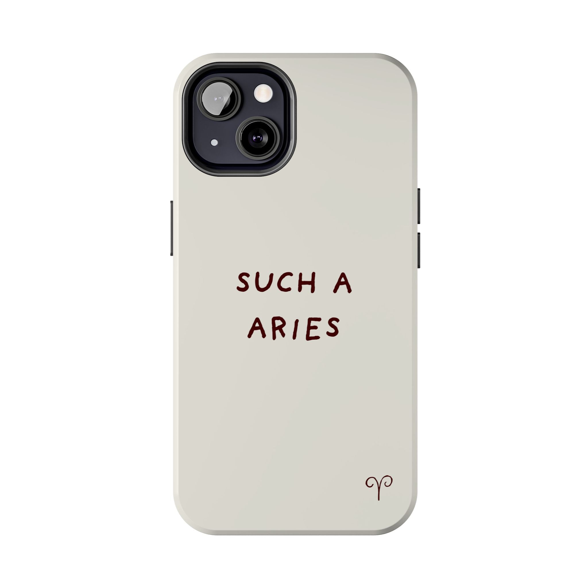 "Such a Aries" Tough Phone Case — White